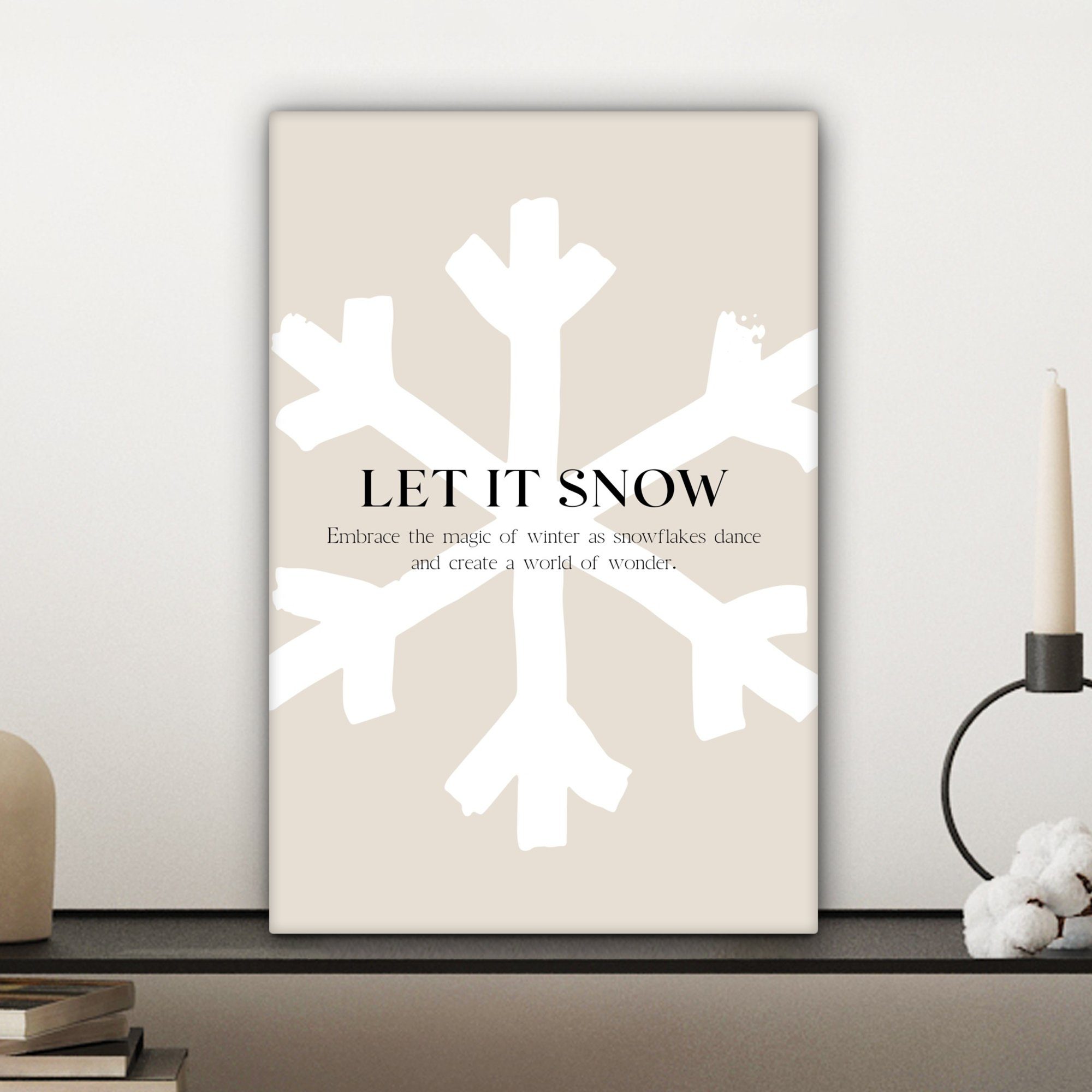 Zitate, - Schneeflocke Weihnachten bespannt - Zackenaufhänger, (1 OneMillionCanvasses® Leinwandbild - Gemälde, inkl. Leinwandbild Let St), fertig 20x30 snow Winter it - cm