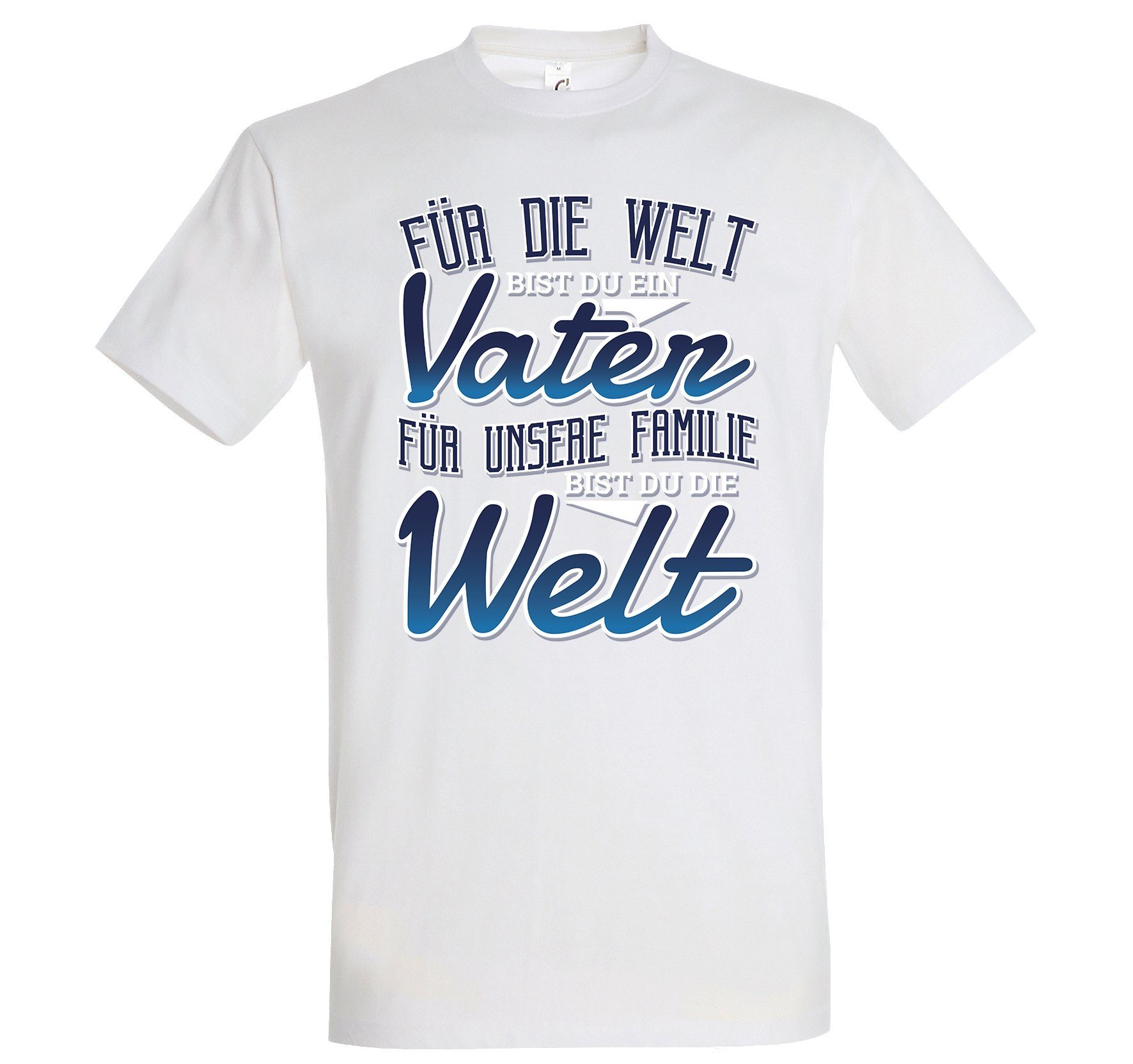 Youth Designz Print-Shirt "Für Unsere Familie Bist Du Die Welt" Herren T-Shirt mit lustigem Spruch Weiss