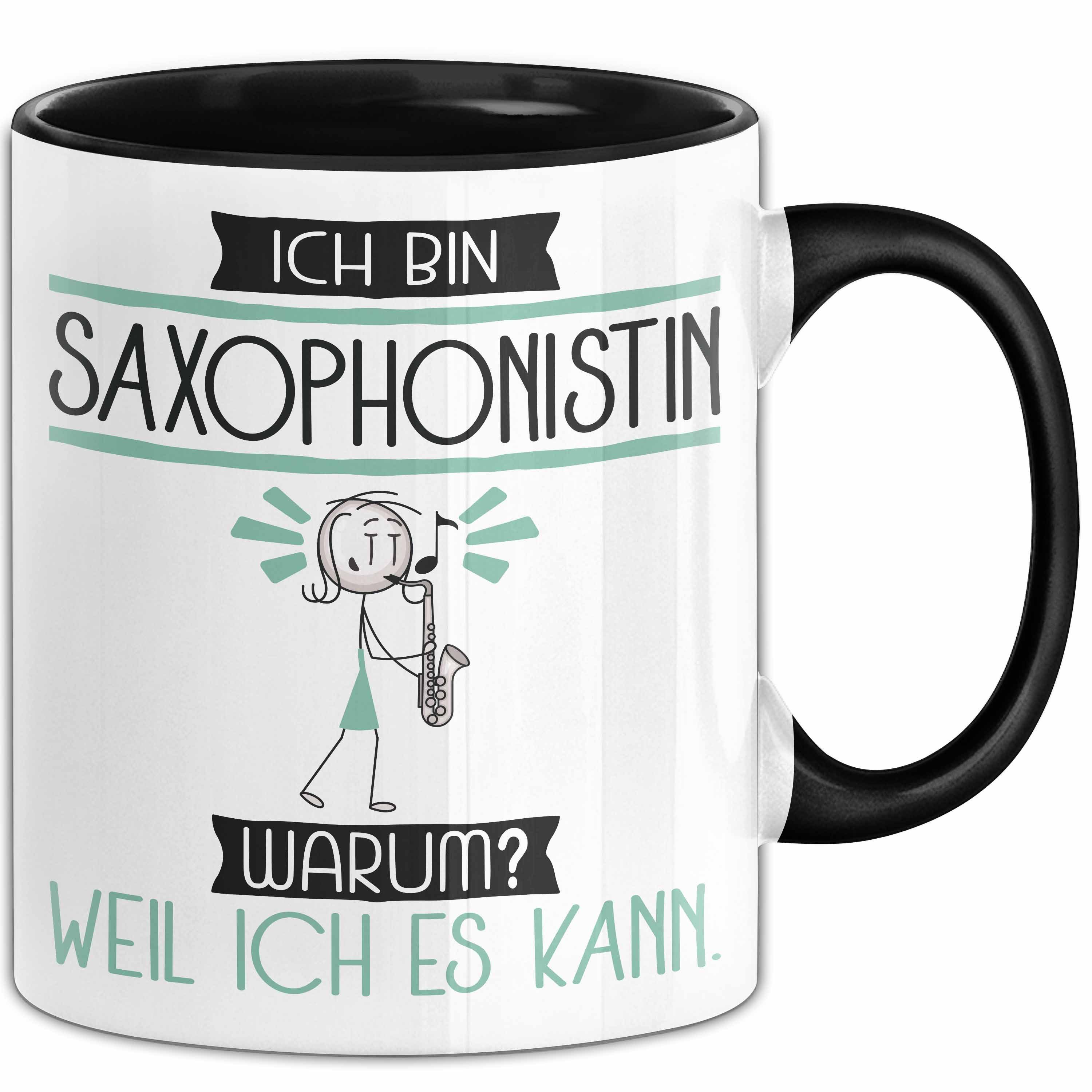 Trendation Tasse Saxophonistin Tasse Geschenk Ich Bin Saxophonistin Warum Weil Ich Es