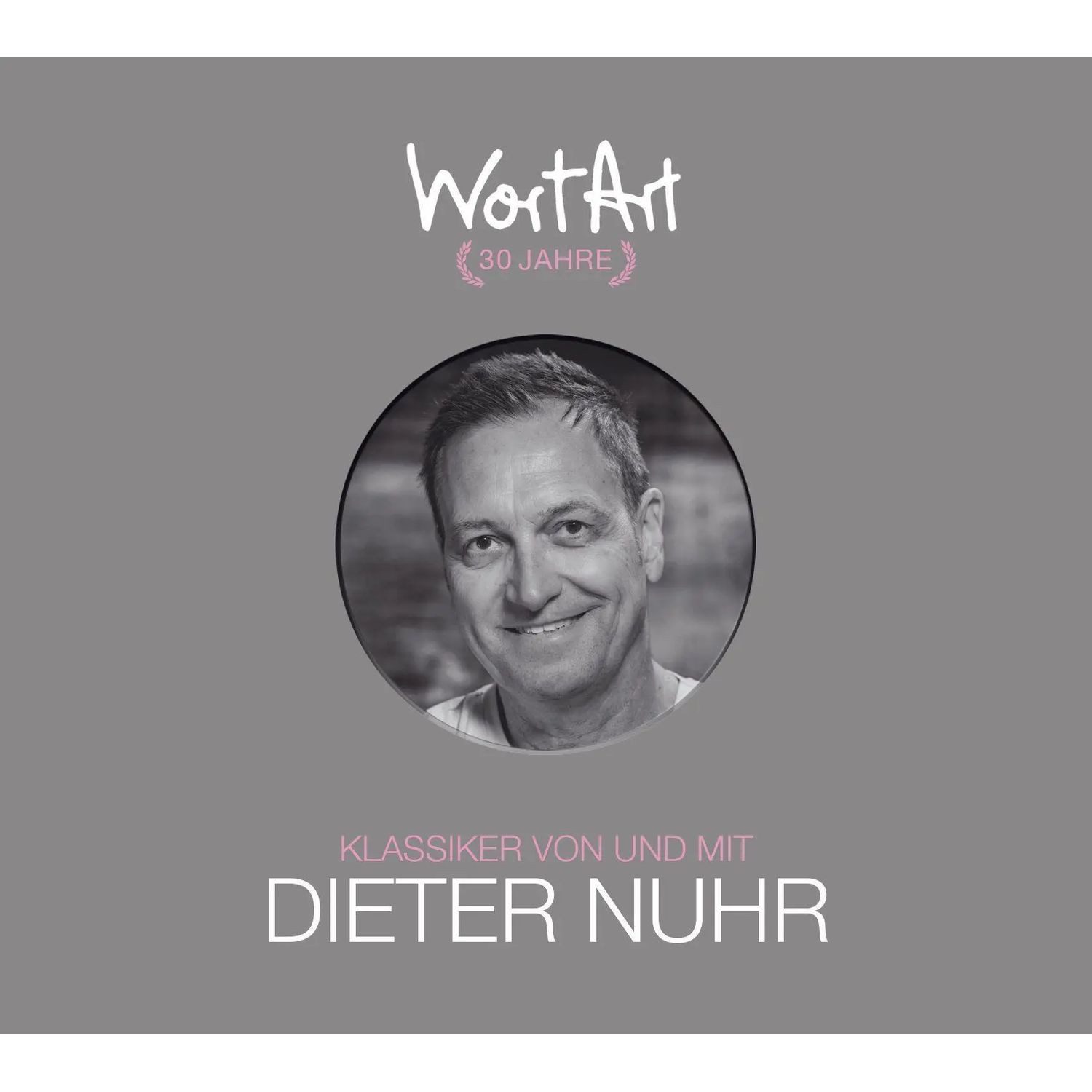 Random House Verlag Hörspiel 30 Jahre WortArt - Klassiker von und mit Dieter Nuhr