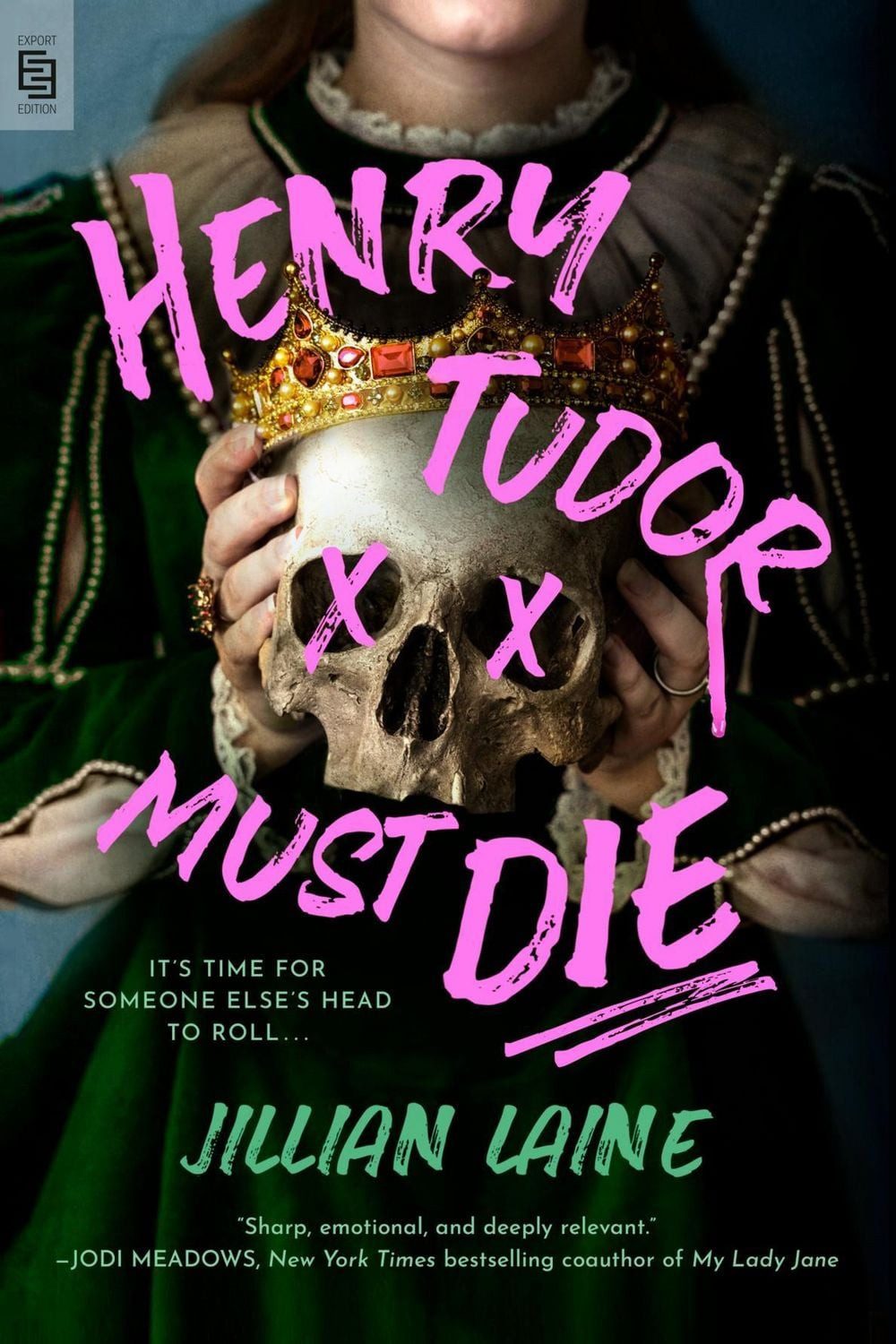 Henry Tudor Must Die / Jillian Laine