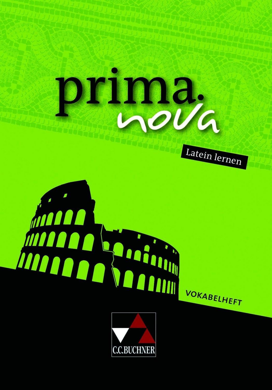 prima.nova Latein lernen / prima.nova Vokabelheft / diverse