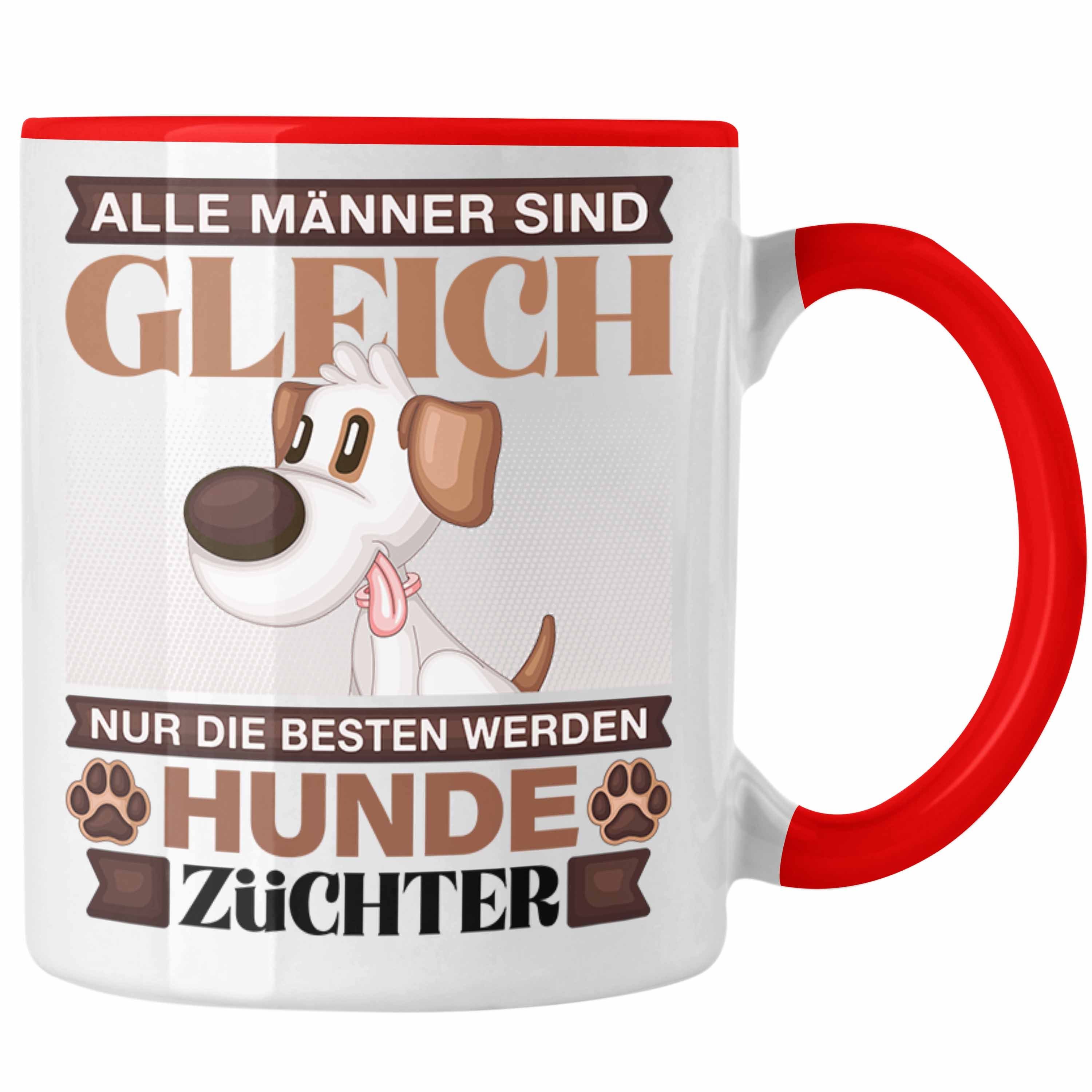 Trendation Tasse Rot Geschenkidee Spruch Trendation Hunde Tasse Lustiger Züchter - Geschenk