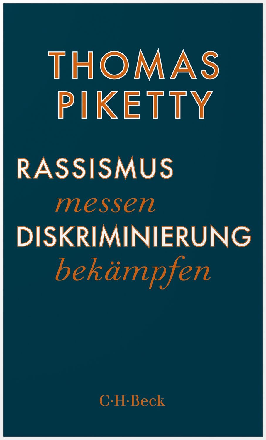 Rassismus messen, Diskriminierung bekämpfen / Thomas Piketty