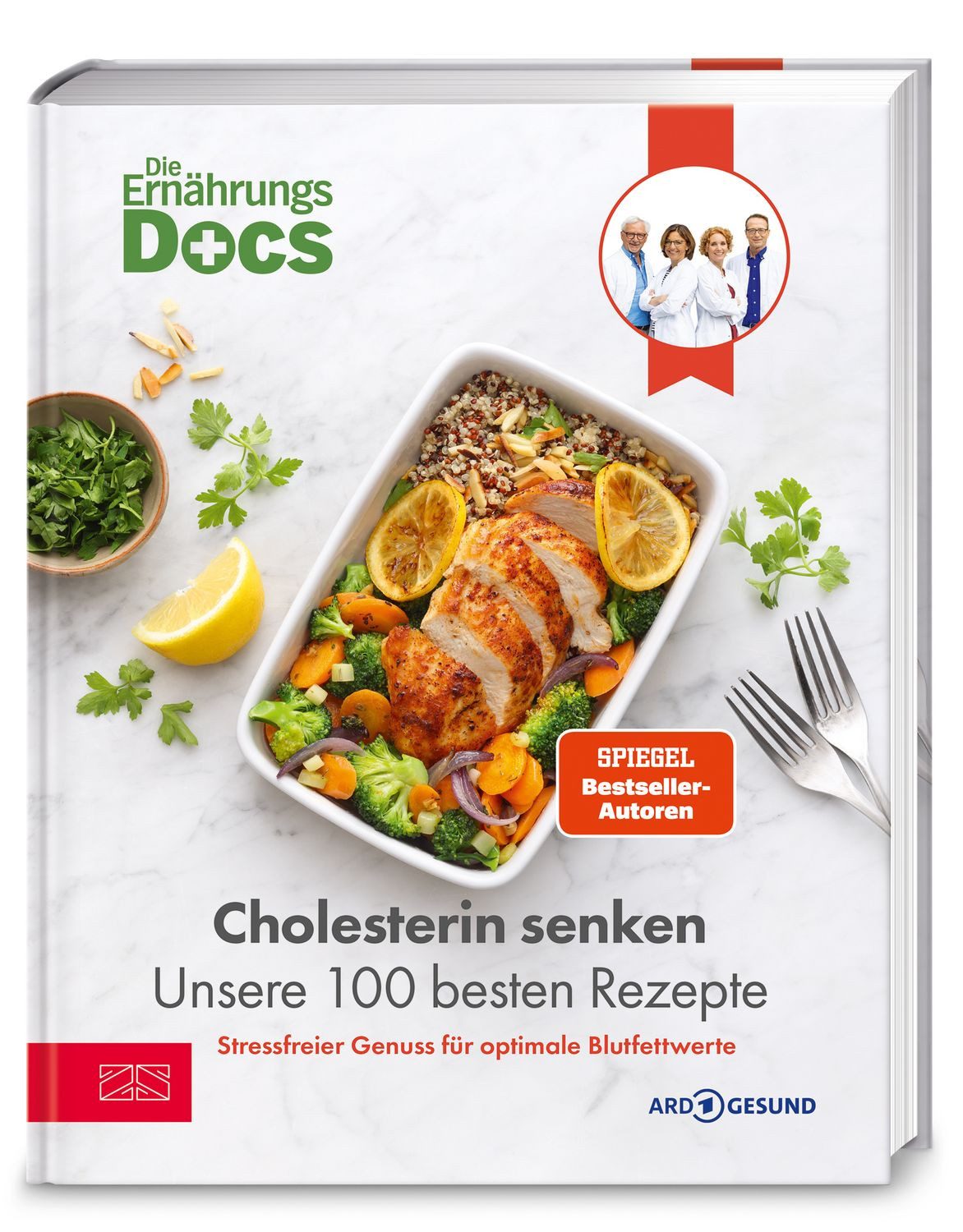 Die Ernährungs-Docs – Cholesterin senken – Unsere 100 besten Rezepte / Matthias Riedl, Jörn Klasen, Silja Schäfer, Viola Andresen