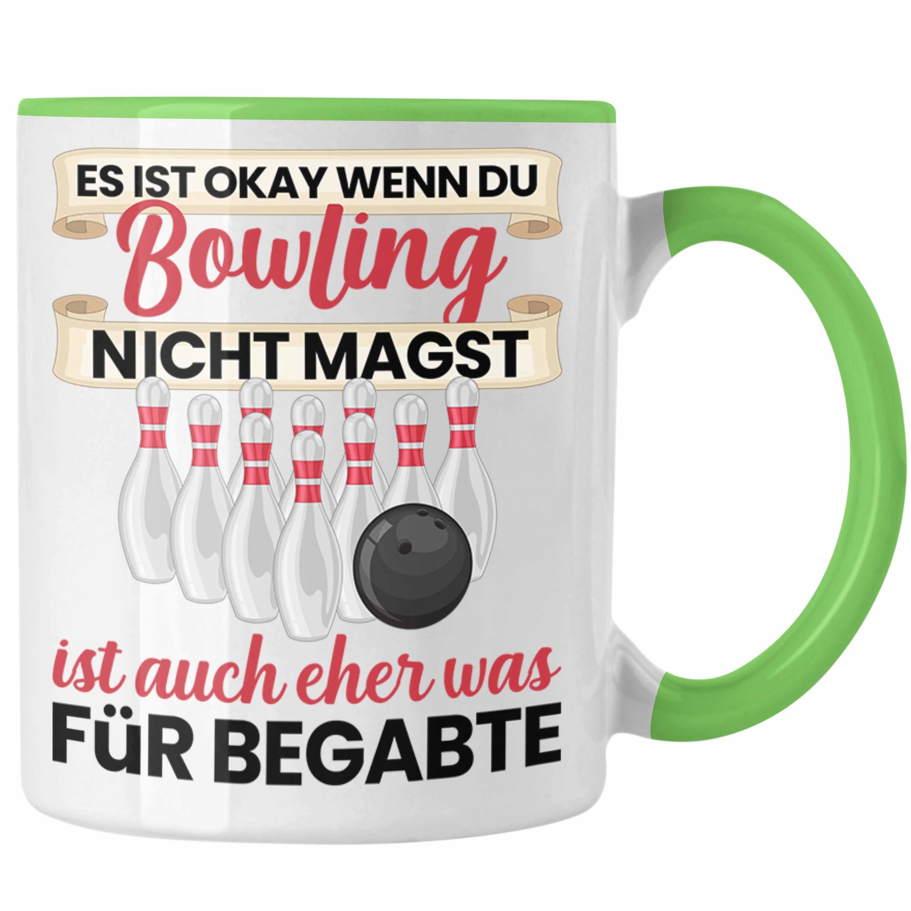 Trendation Tasse Trendation - Wenn Tasse Geschenk Lustiger Spruch Grün Du Ist Bowling Magst Okay Nicht Bowling Es GEschenkidee