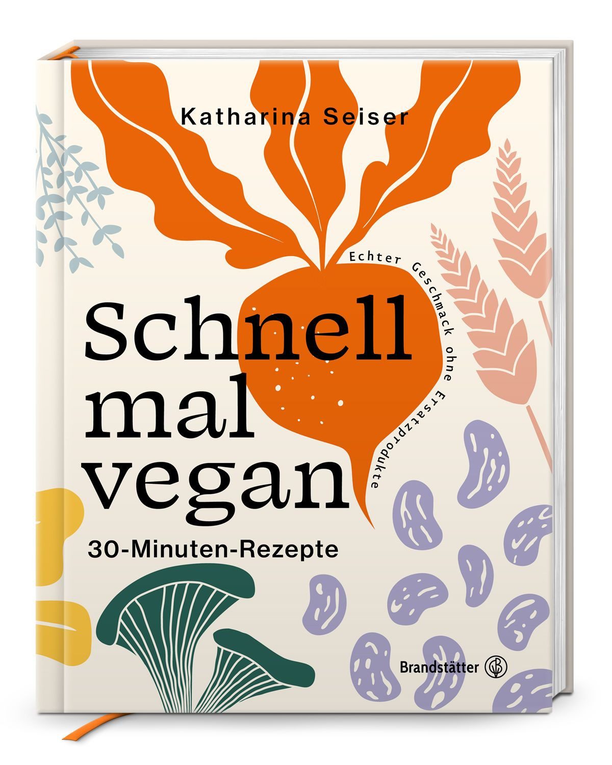 Schnell mal vegan / Katharina Seiser
