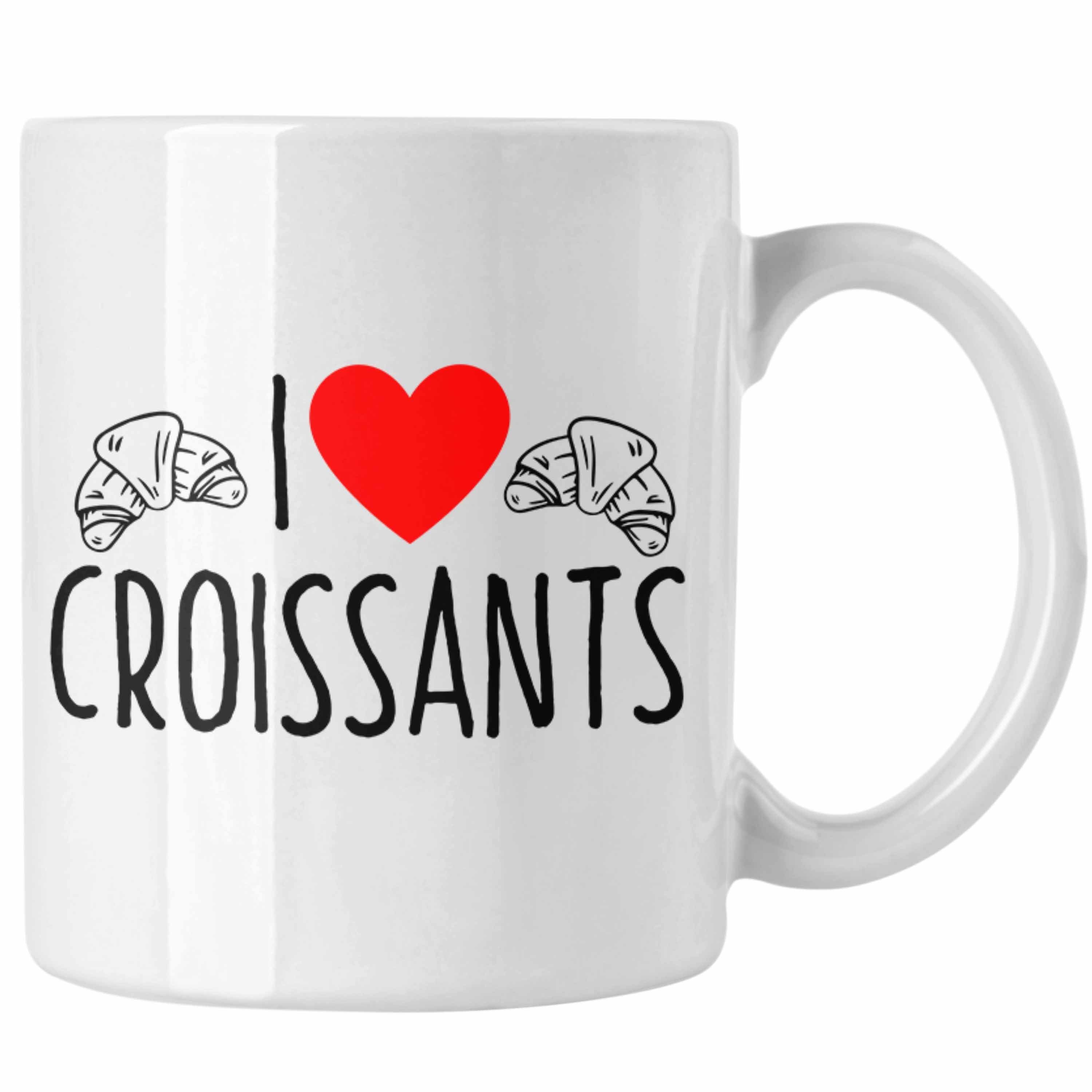 Trendation Tasse Tasse "I Love Croissants" Lustiges Geschenk für Croissant-Liebhaber Fr Weiss