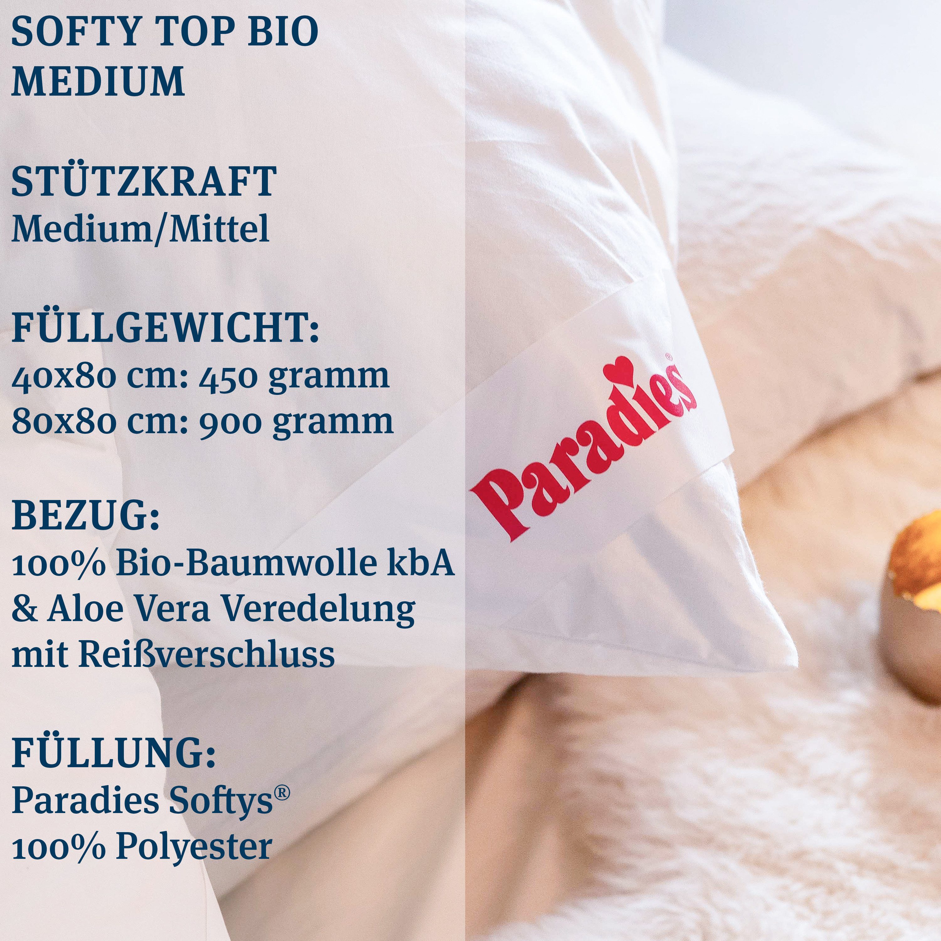 Paradies Kopfkissen Softy Top Bio, Füllung: 100% Polyester, Bezug: 100% Bio-Baumwolle, Bauchschläfer, Seitenschläfer, Rückenschläfer, hergestellt in Deutschland, Füllmengenanpassung durch Reißverschluss