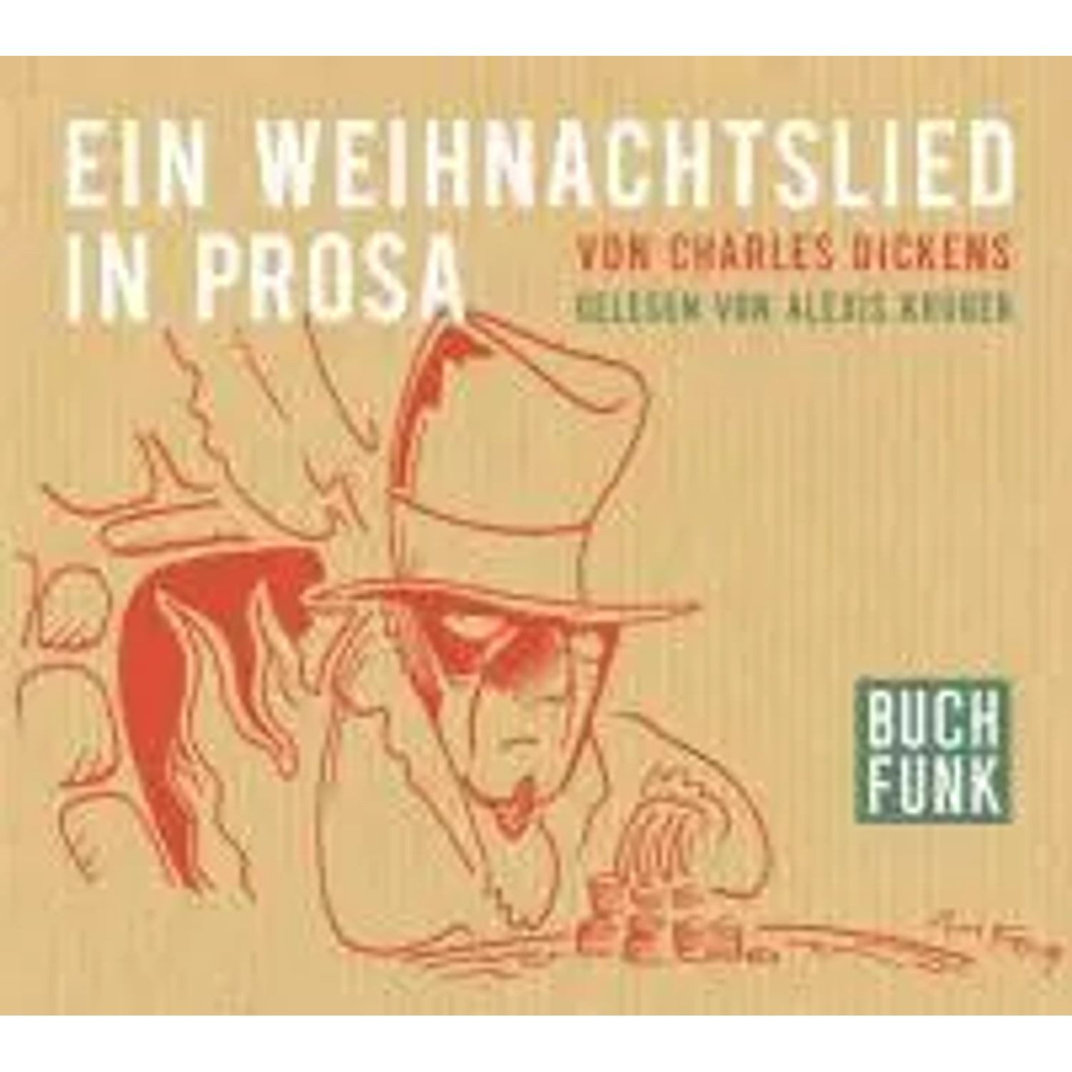 Hörspiel Ein Weihnachtslied in Prosa, 1 Audio-CD
