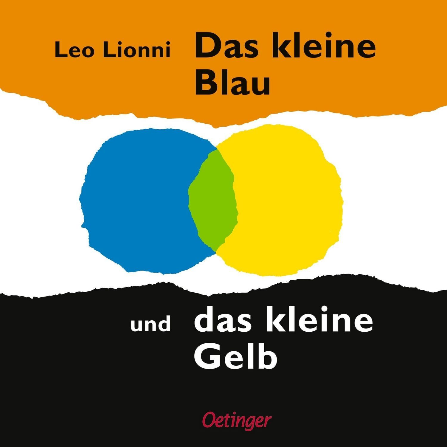Das kleine Blau und das kleine Gelb / Leo Lionni