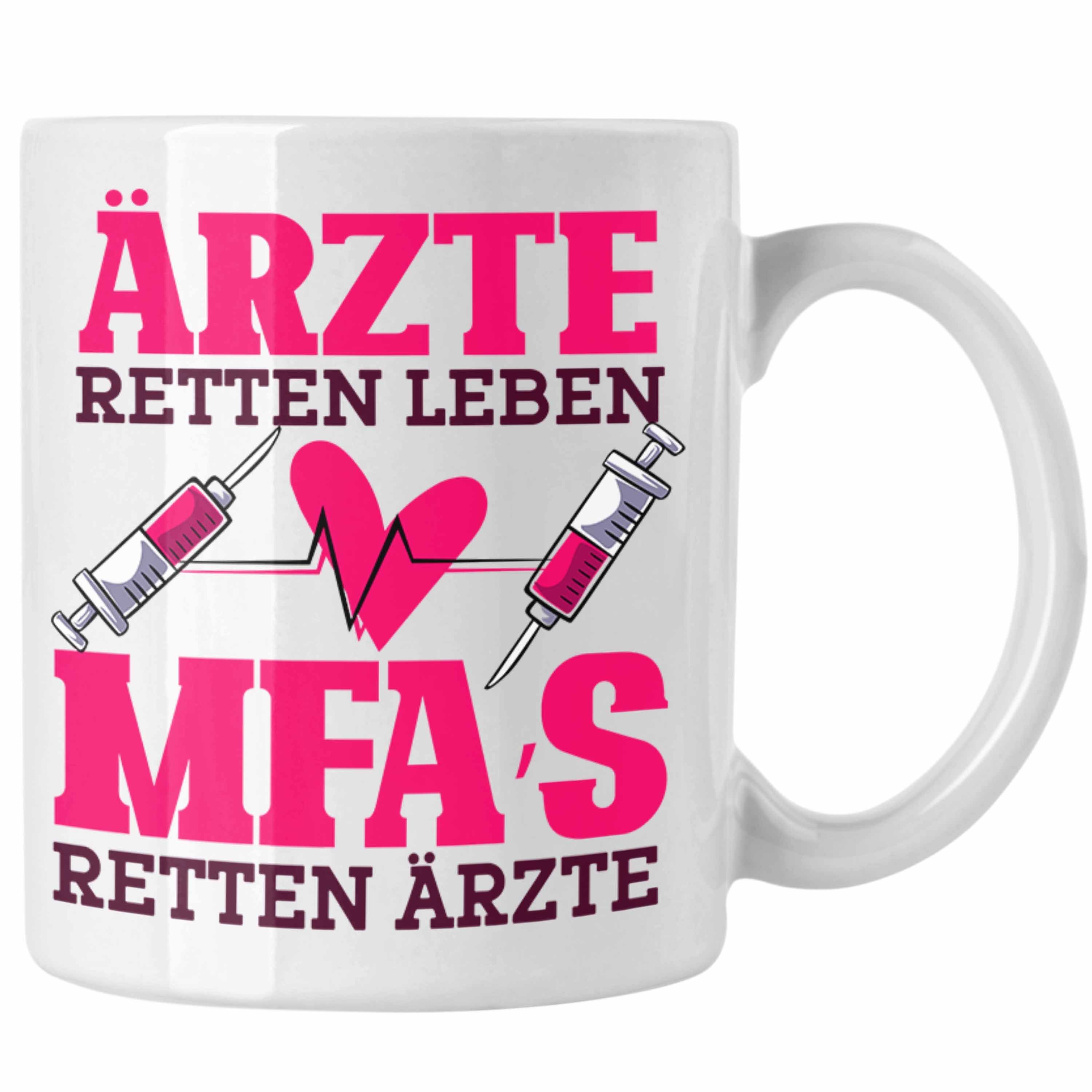 Trendation Tasse Lustige MFA Tasse Geschenk für Medizinische Fachangestellte Geschenkid Weiss