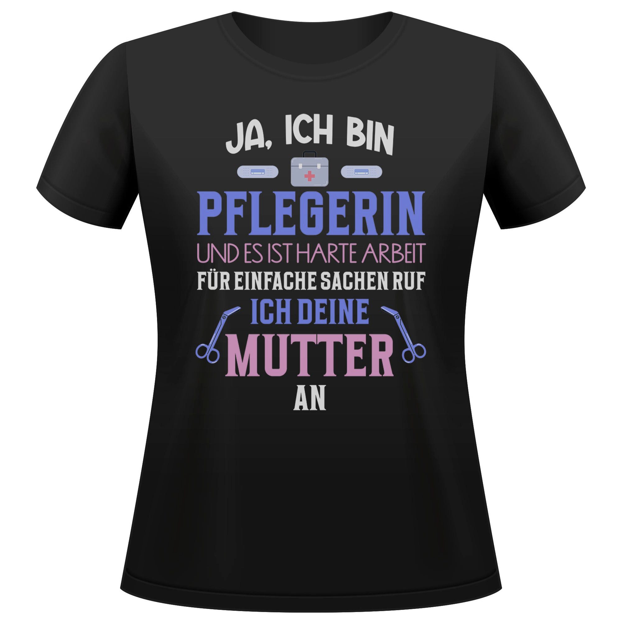 T-Shirt Pflegerin Geschenk Frauen Spruch Beruf Ausbildung Studium Abschluss
