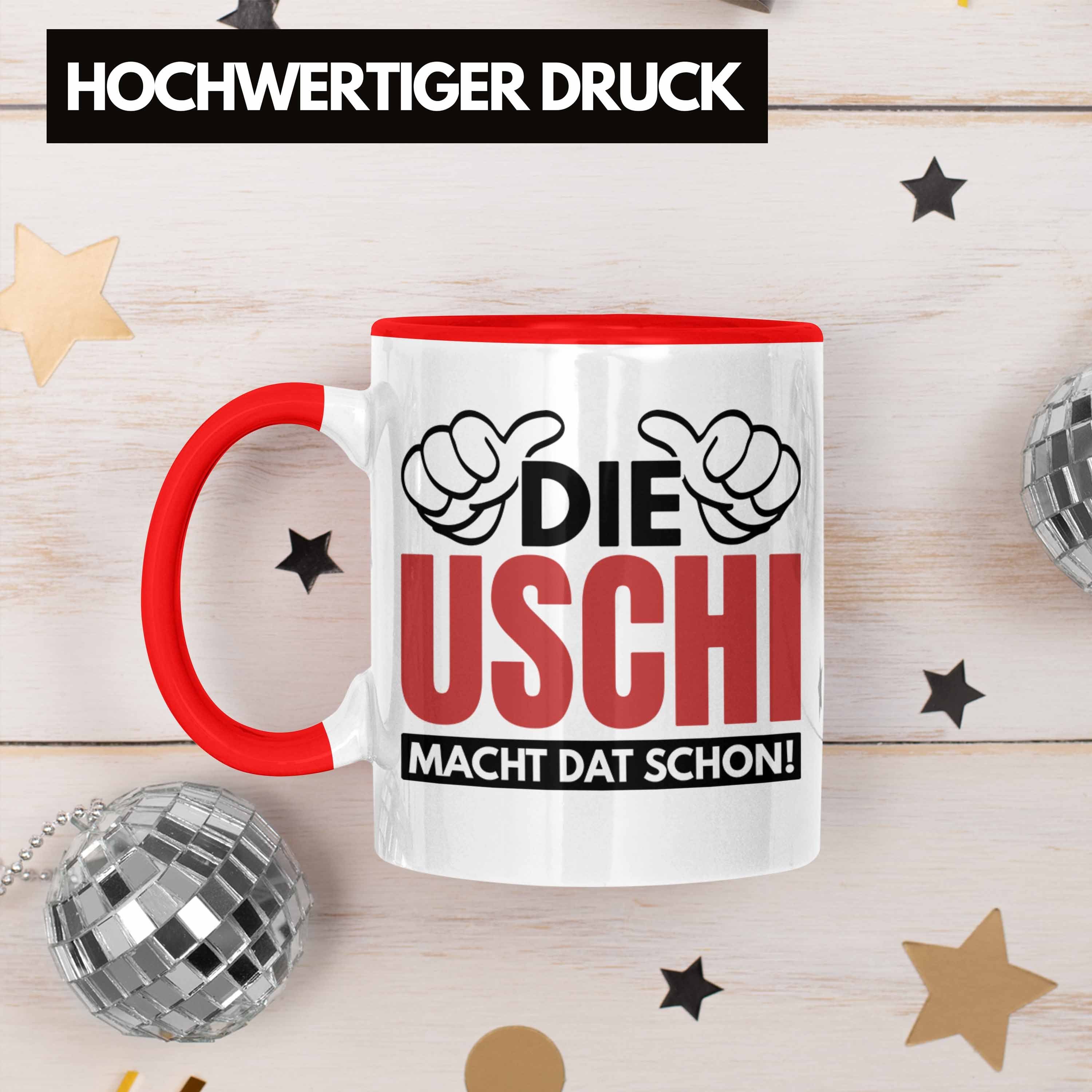 Rot Die Lustige Spitzname Uschi Tasse Uschi Ruhrpott Macht Trendation Dat Trendation Tasse Geschenk - Schon Spruch