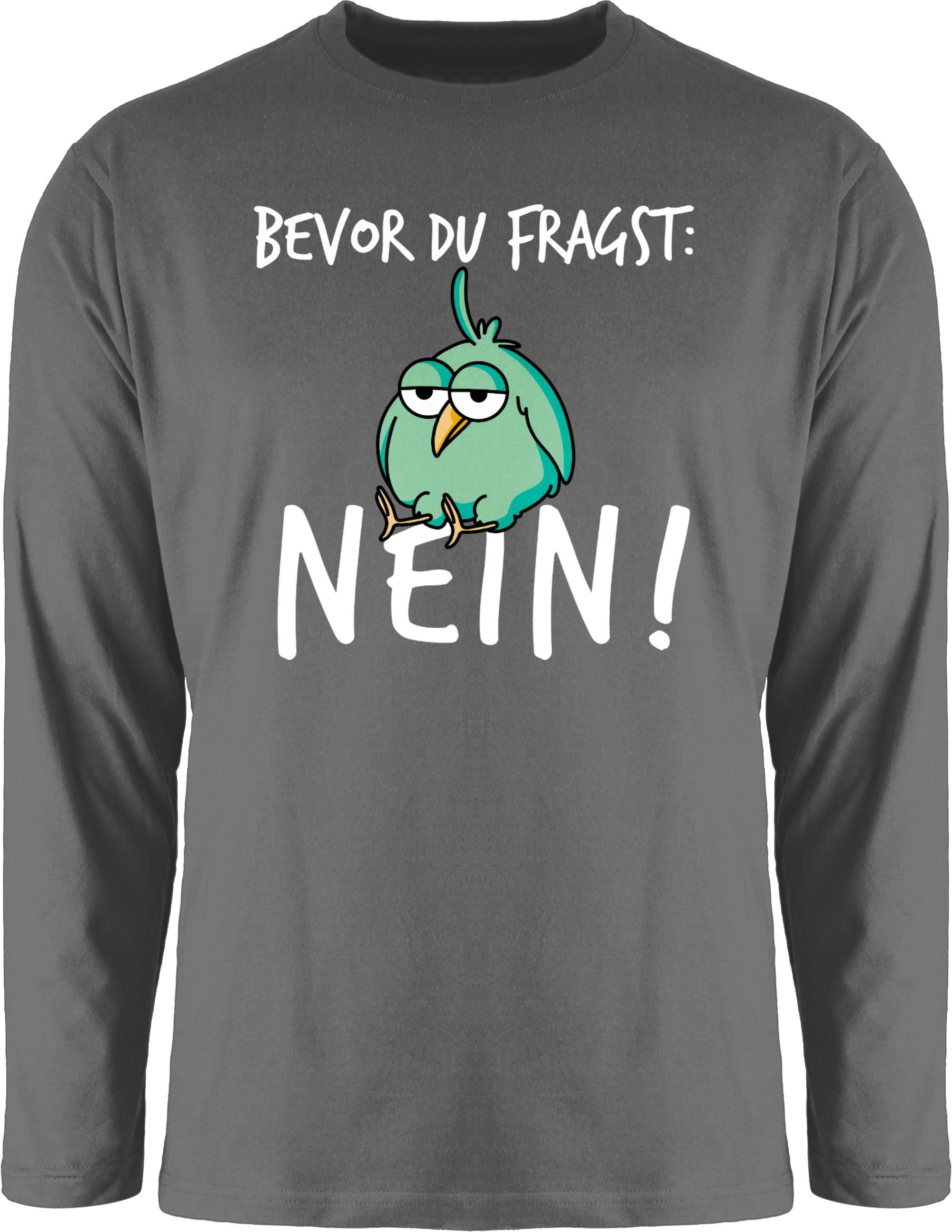 Shirtracer Rundhalsshirt Bevor du Dunkelgrau Spruch 2 mit Nein Sprüche fragst Statement