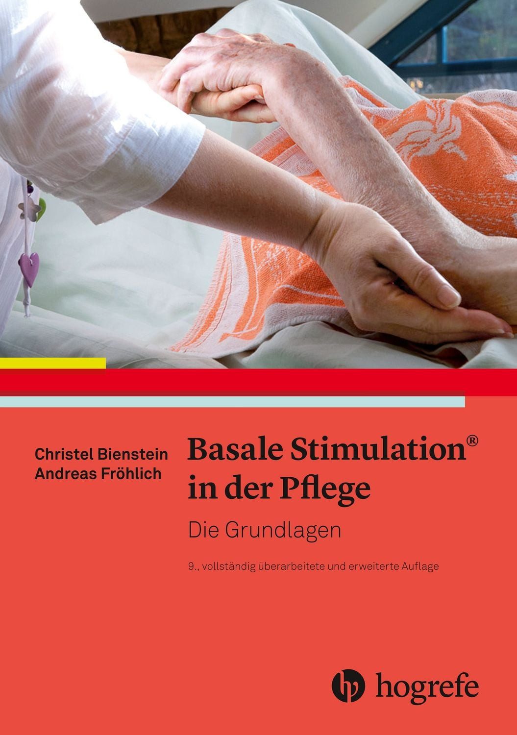 Sachbuch Basale Stimulation® in der Pflege Die Grundlagen Christel Bienstein, Andreas Fröhlich
