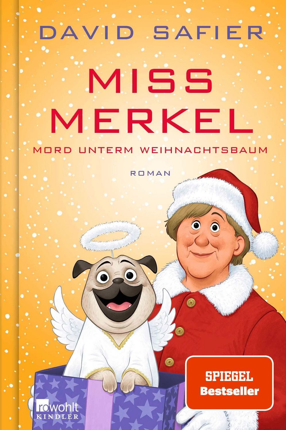 Miss Merkel: Mord unterm Weihnachtsbaum / David Safier