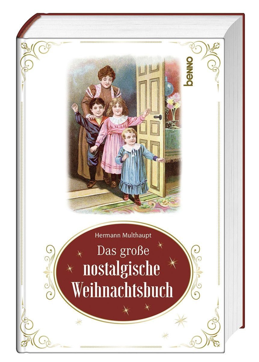 Das große nostalgische Weihnachtsbuch / Hermann Multhaupt
