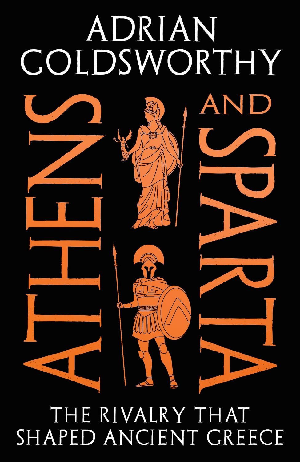 Athens and Sparta / Adrian Goldsworthy