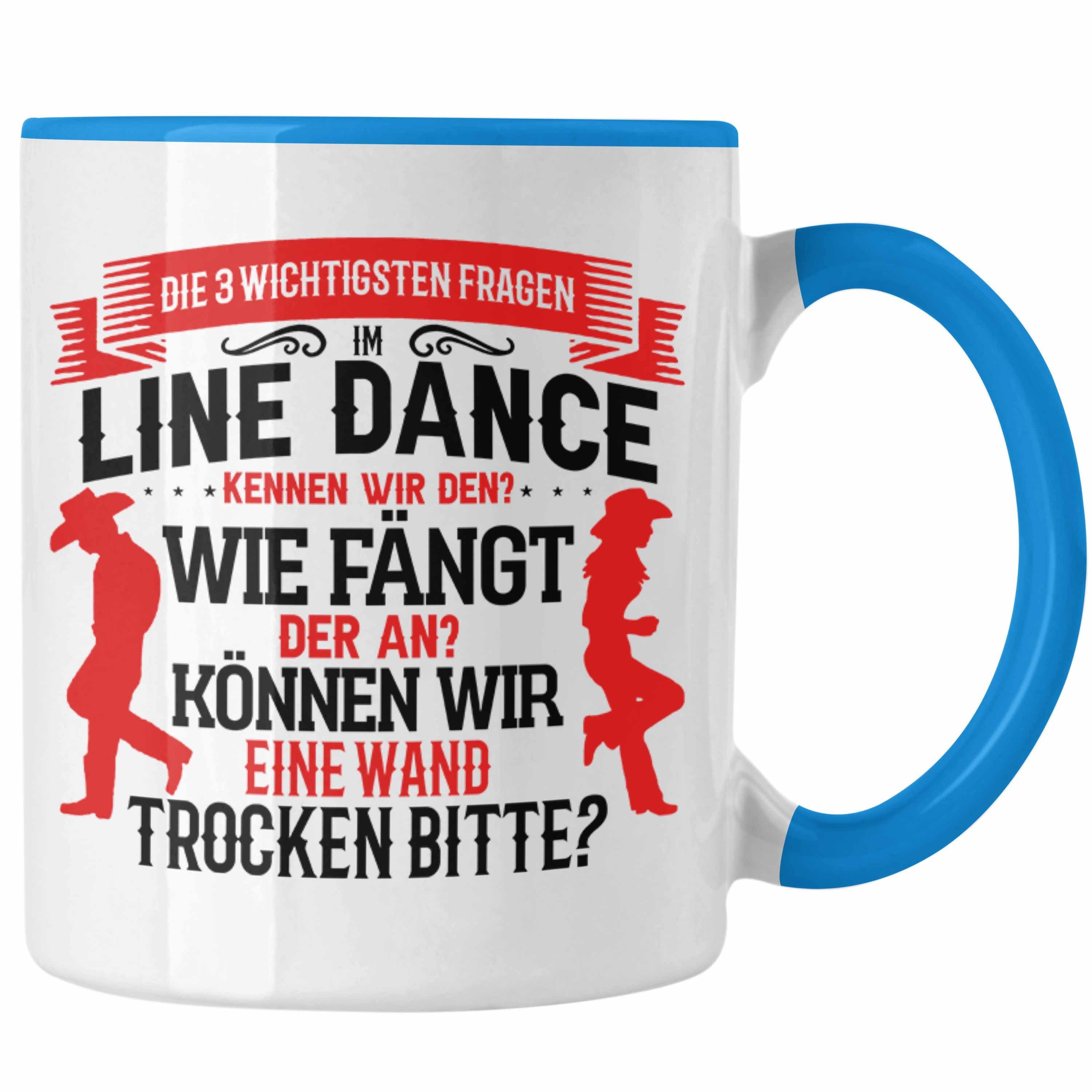 Trendation Tasse Line Dance Tasse Geschenk Spruch Linedance Kafffeetasse Sprüche Blau