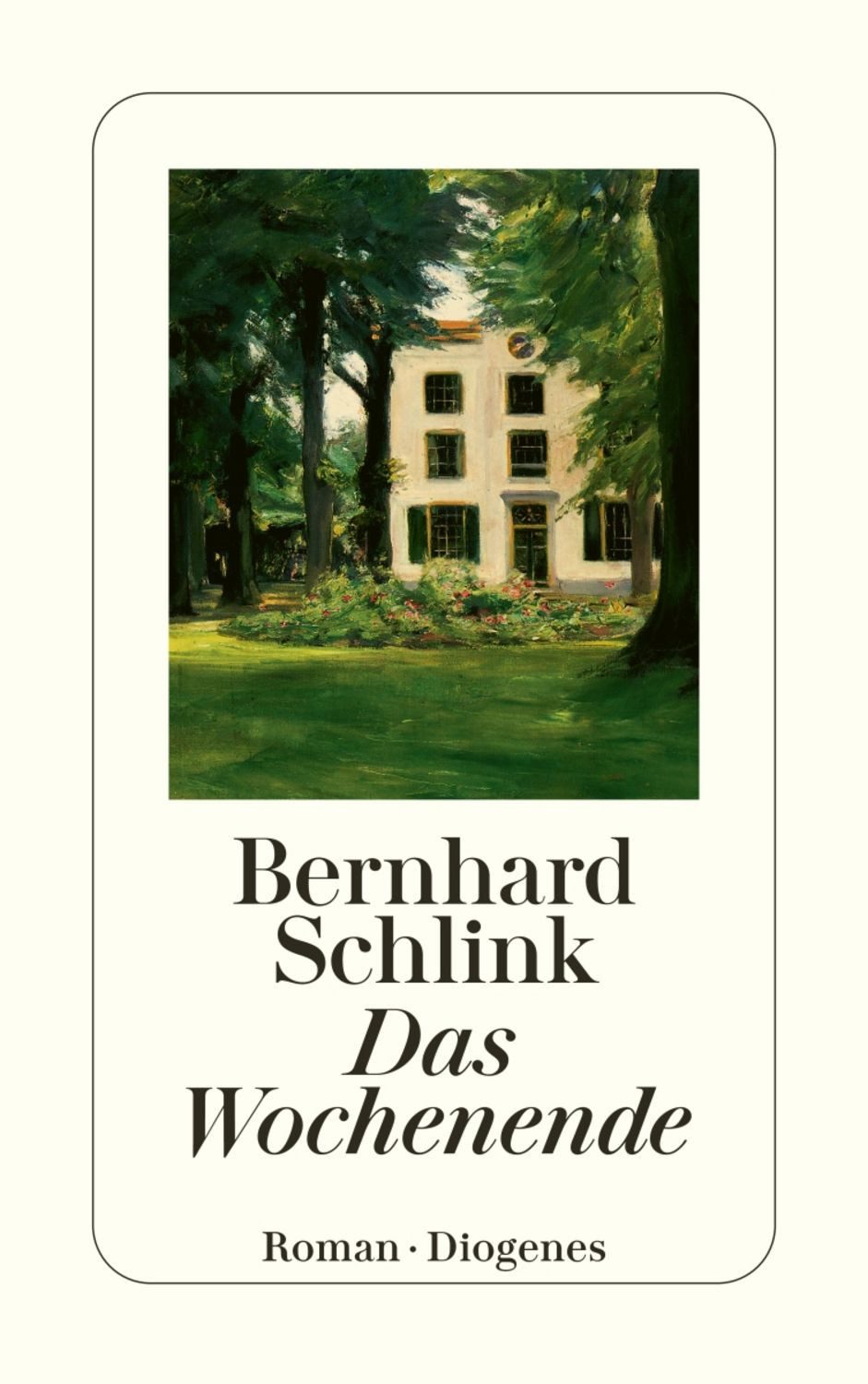 Das Wochenende / Bernhard Schlink