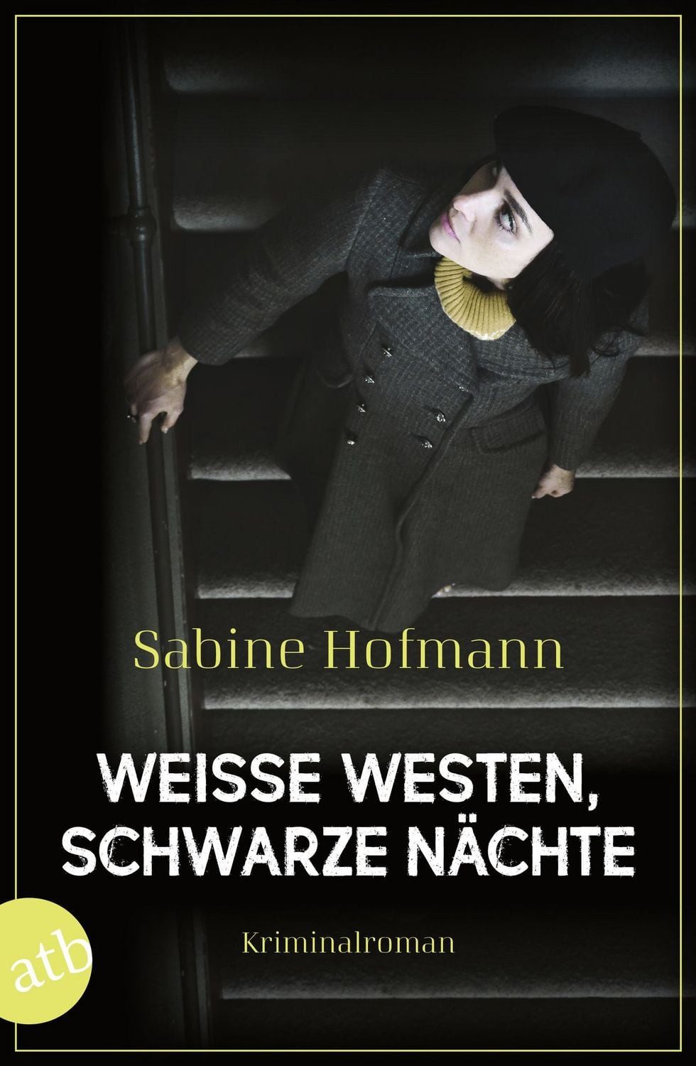 Weiße Westen, schwarze Nächte / Sabine Hofmann