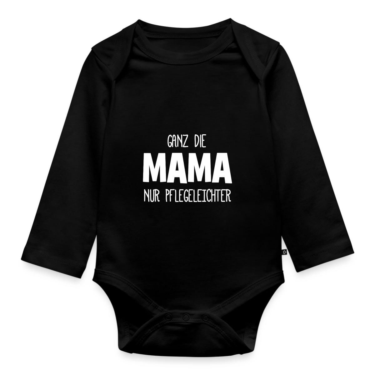 Spreadshirt Langarmbody Ganz Die Mama Nur Pflegeleichter Tages Baby Body Langarm (1-tlg)