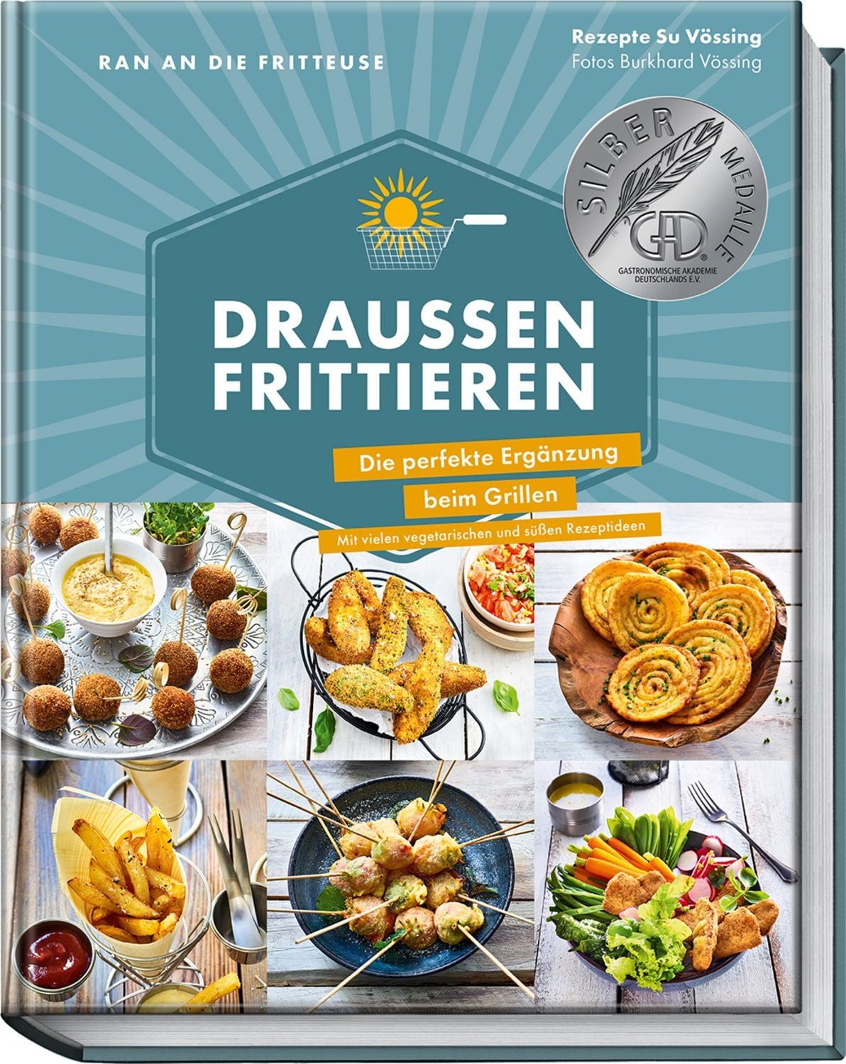 Ran an die Fritteuse – Draußen frittieren / Su Vössing