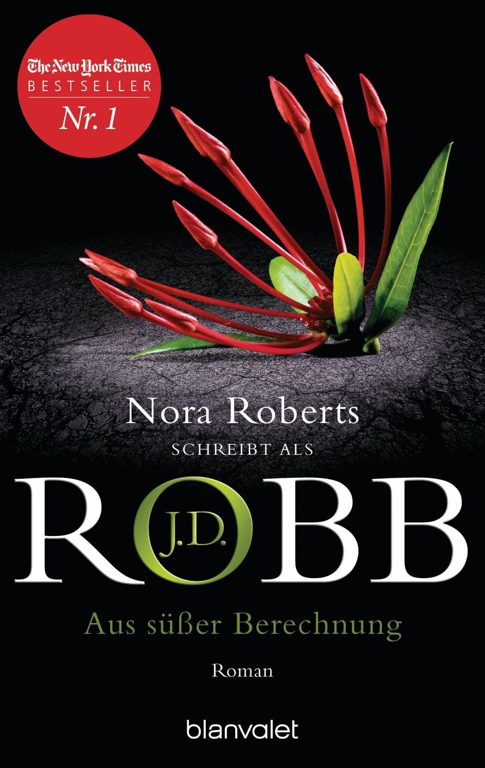 Aus süßer Berechnung / J.D. Robb
