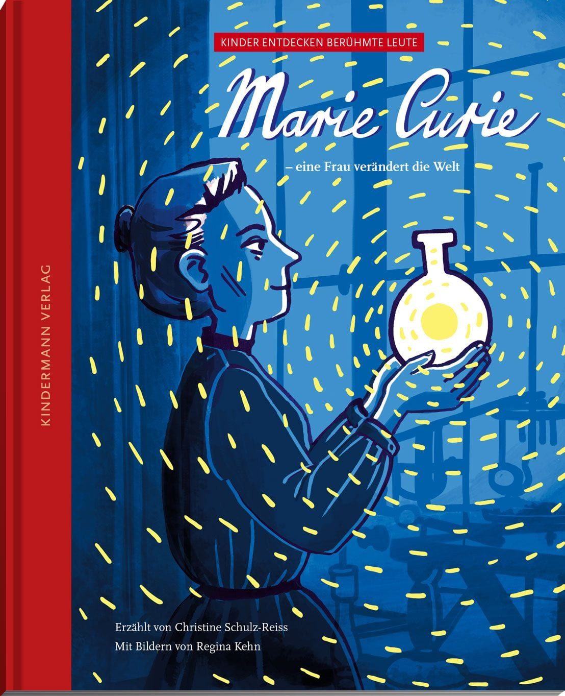 Kinderbuch Marie Curie – eine Frau verändert die Welt Christine Schulz-Reiss
