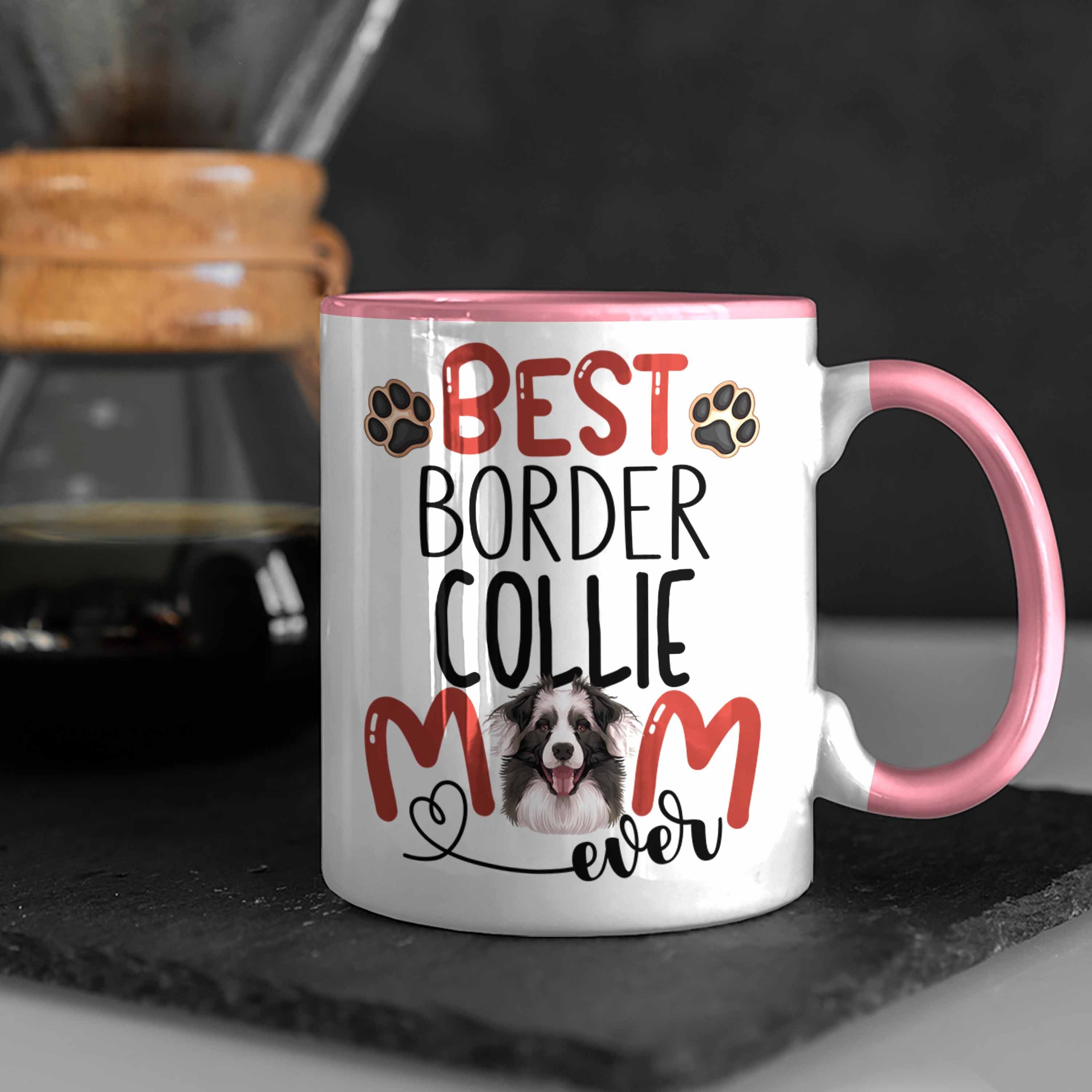 Lustiger Border Spruch Tasse Trendation Tasse Collies Besitzerin Mom Geschenk Geschenki Rosa