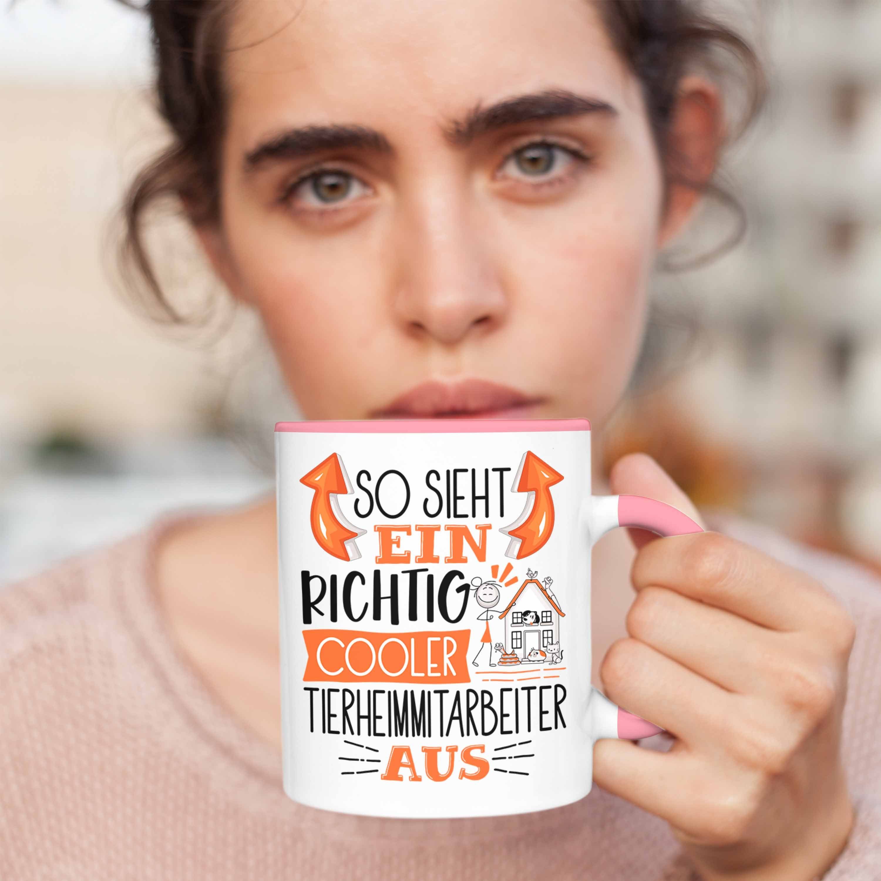 Ein Tierheimmitarbeiter Sieht So Richtig Tierheimmitarbei Cooler Tasse Trendation Tasse Rosa