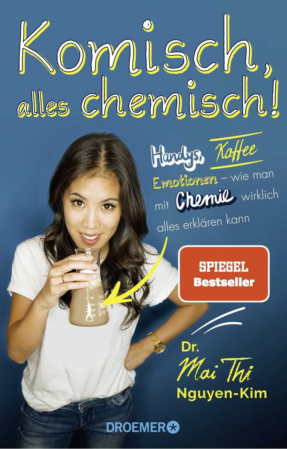 Komisch, alles chemisch! / Mai Thi Nguyen-Kim