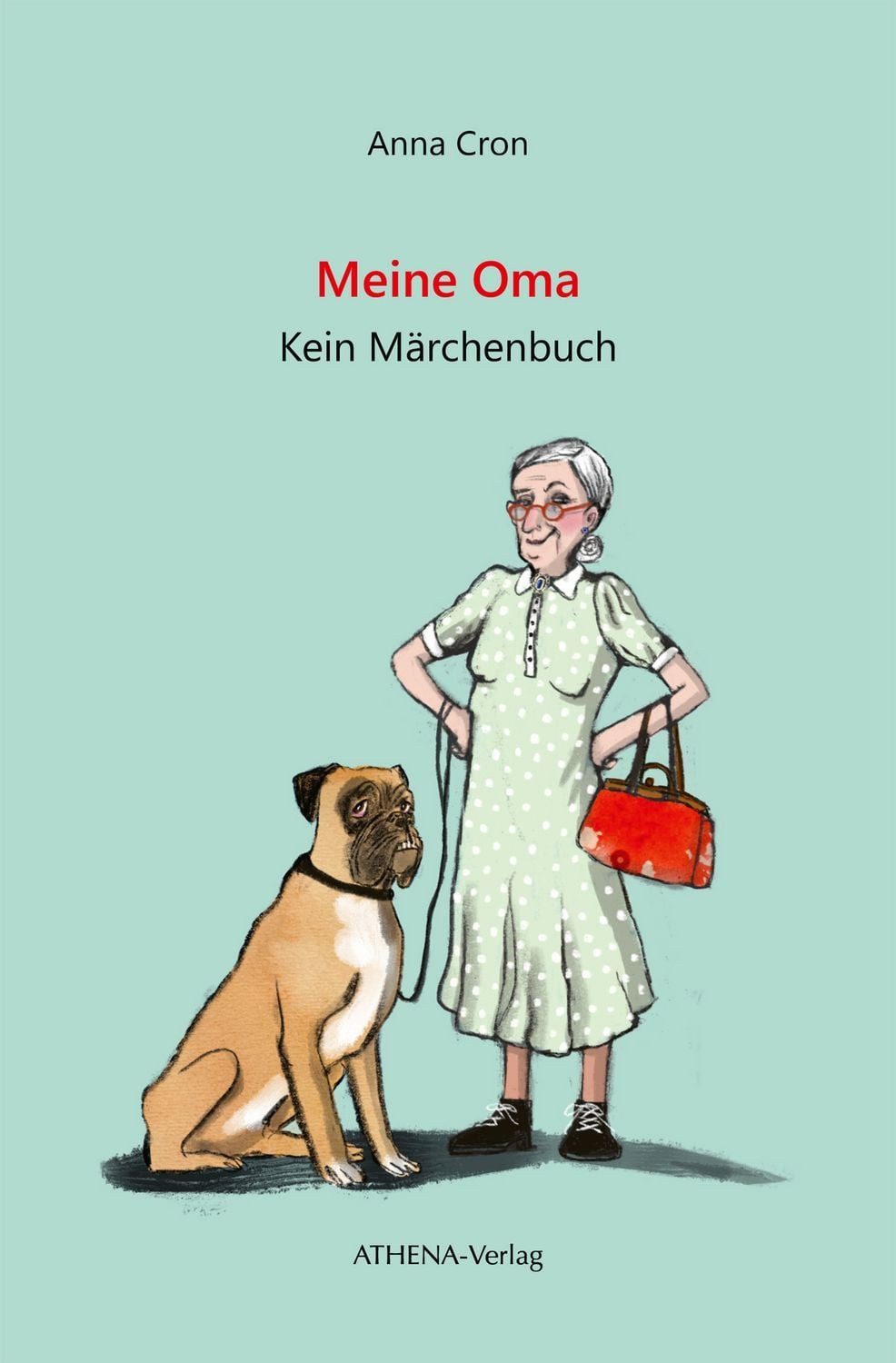 Meine Oma / Anna Cron