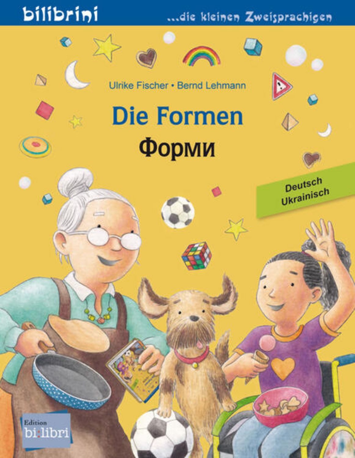 Die Formen (Deutsch-Ukrainisch) / Ulrike Fischer
