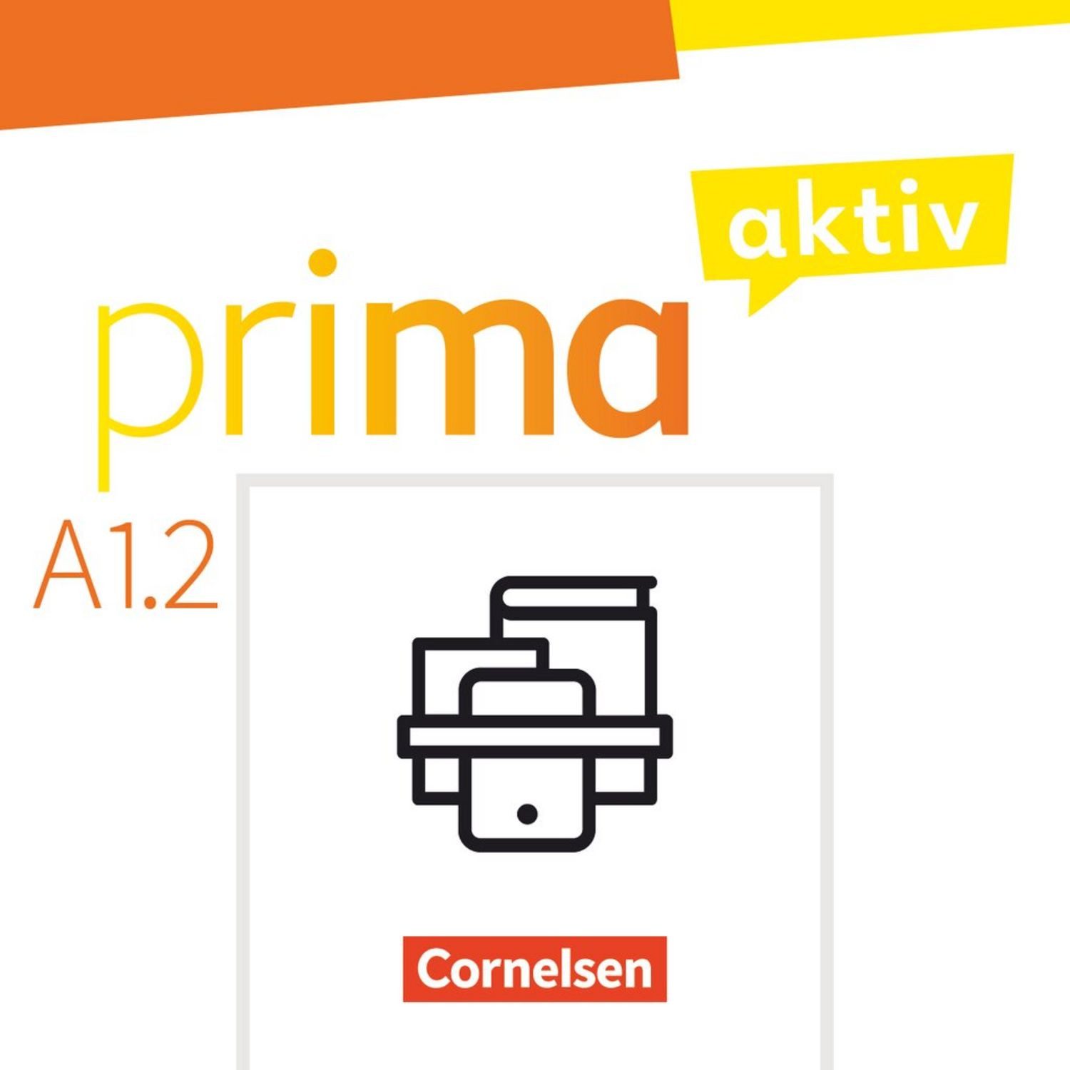Prima aktiv - Deutsch für Jugendliche - Allgemeine Ausgabe - A1: Band / Sabine Jentges, Friederike Jin, Anjali Kothari-Dugar