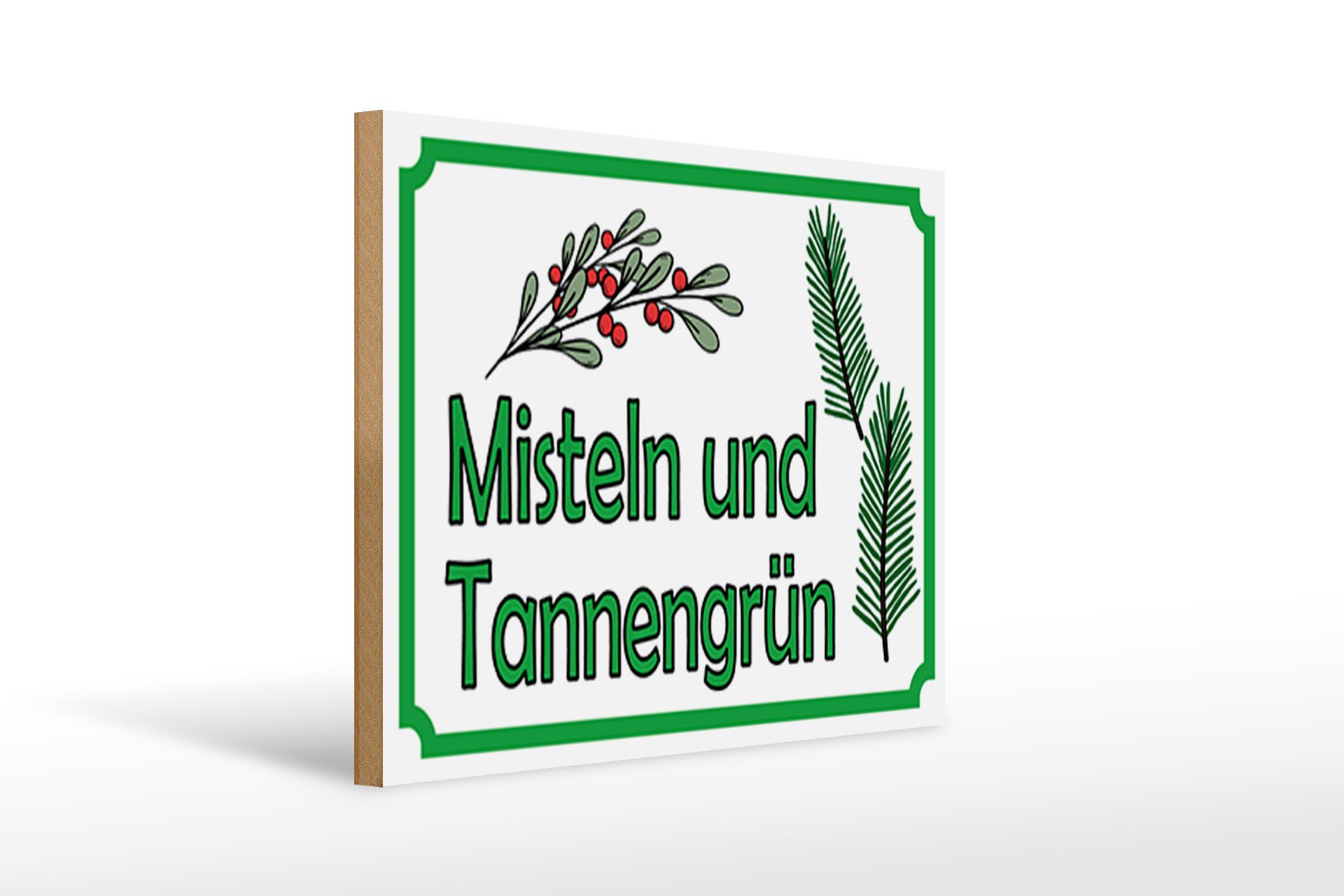 Holzbild Hinweis 40x30cm Misteln Tannengrün VerkaufSchild