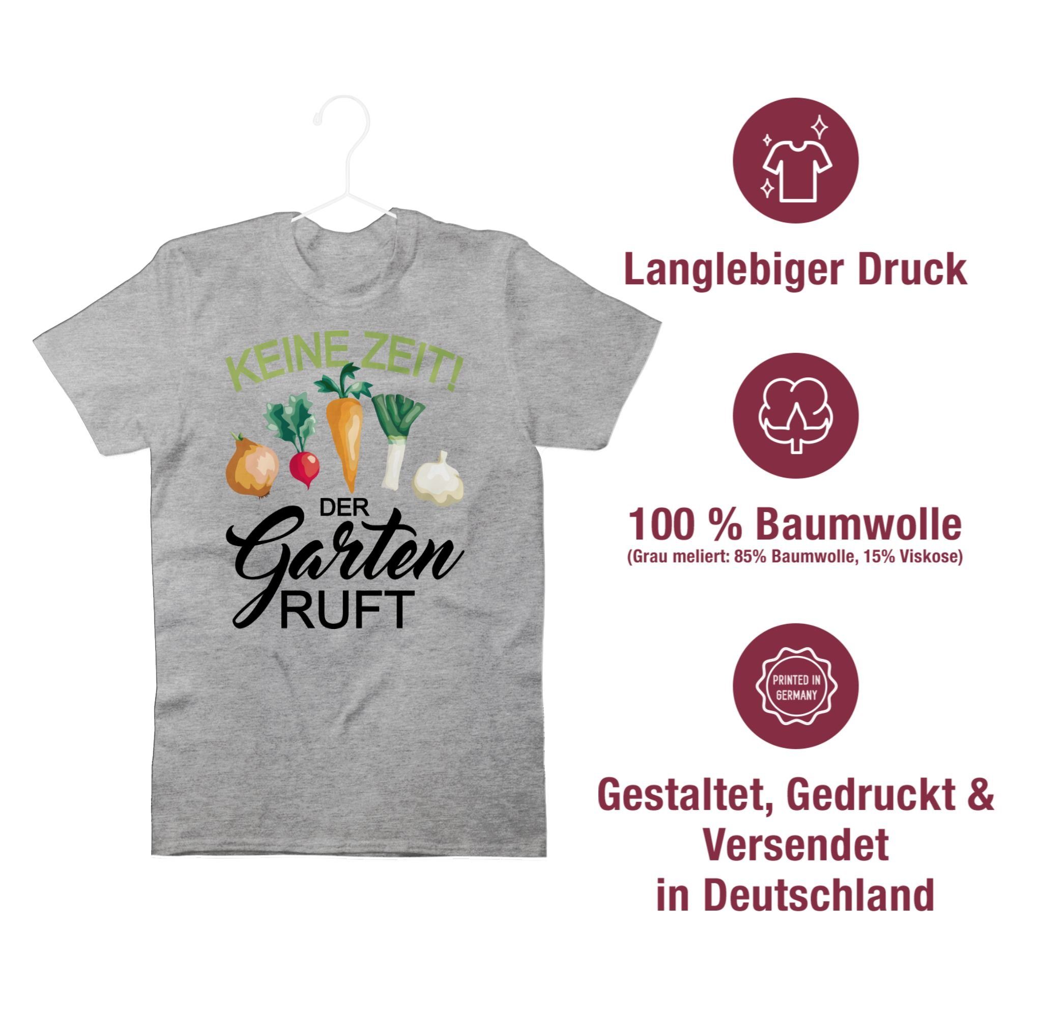 Shirtracer T-Shirt Keine der Hobby Garten Zeit Grau 3 Outfit ruft meliert