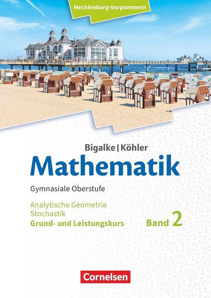 Schulbuch Mathematik.Band 2. Analytische Geometrie und Stochastik. Grund- und Le Horst Kuschnerow, Gabriele Ledworuski, Norbert Köhler, Anton Bigalke