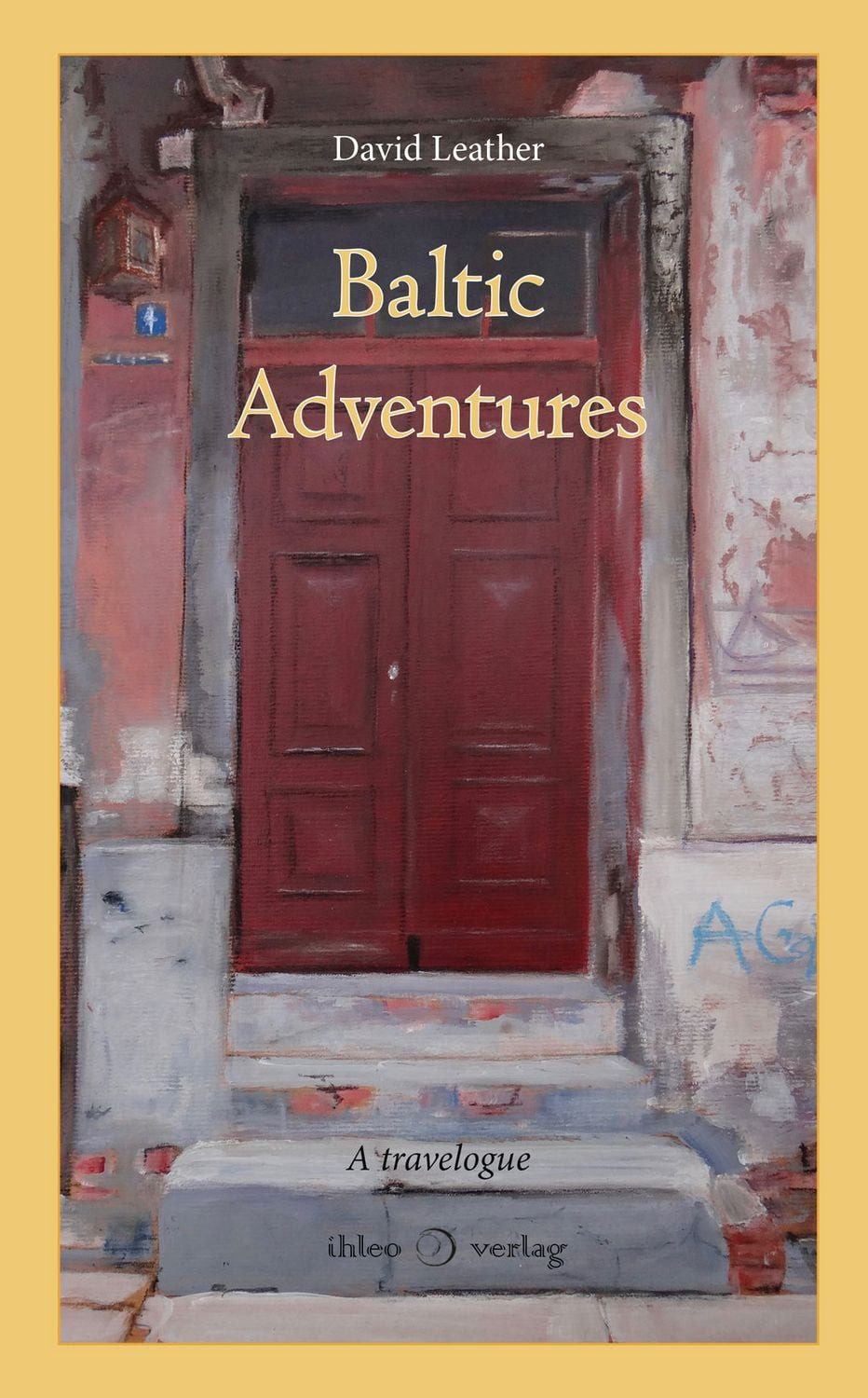 Baltic Adventures / David Leather