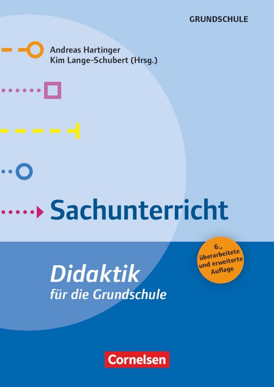 Didaktik für die Grundschule / Marco Adamina, Andreas Hartinger, Sarah Rau-Patschke, Thilo Kleickmann, Carmen Archie