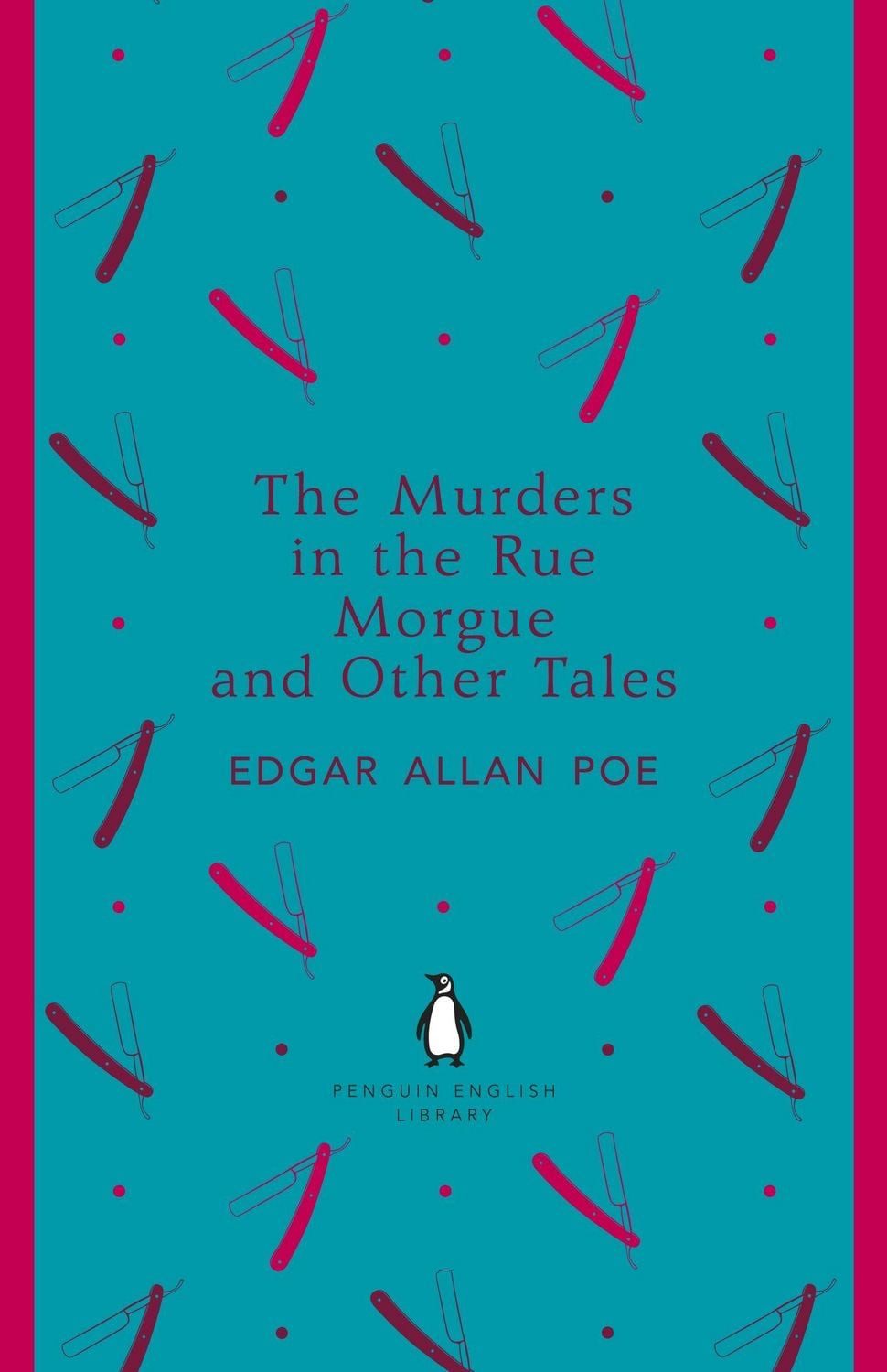 The Murders in the Rue Morgue and Other Tales / Edgar Allan Poe