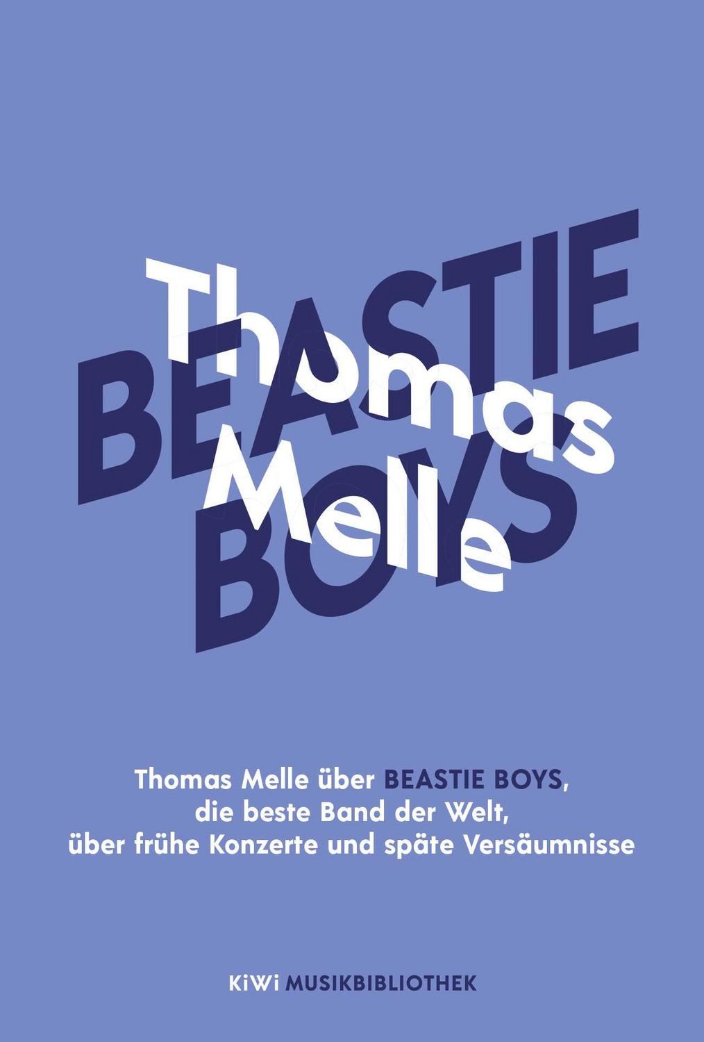 Belletristik Thomas Melle über Beastie Boys, die beste Band der Welt, über frühe Ko Thomas Melle