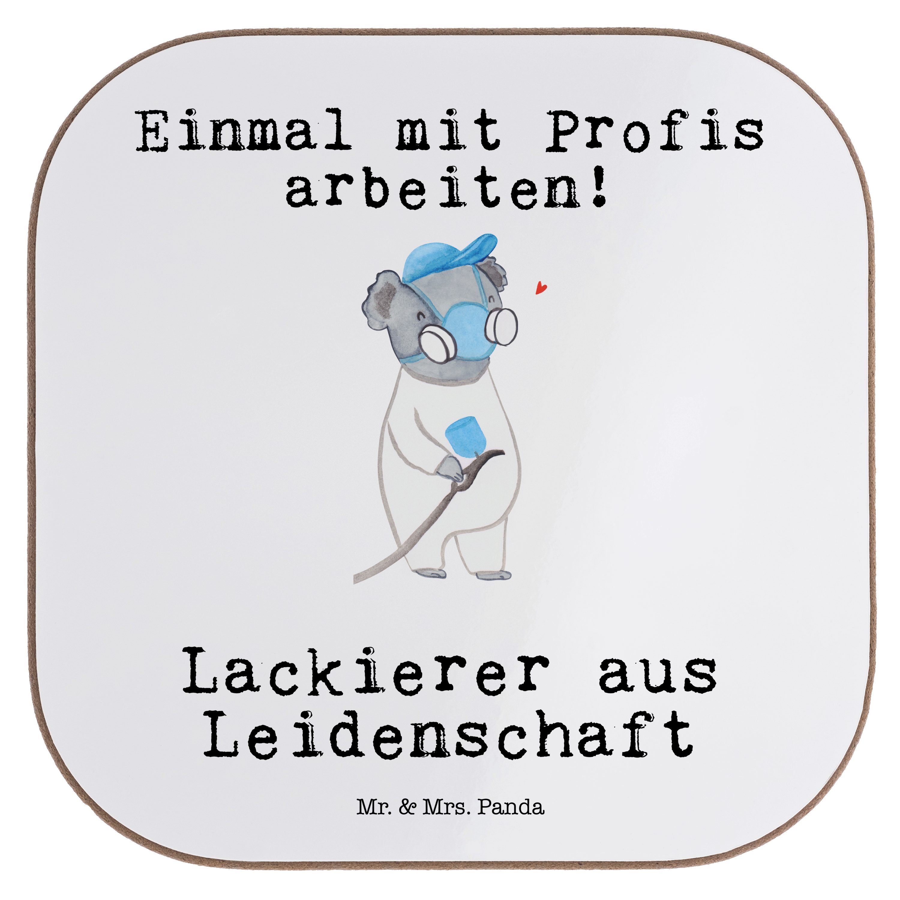 Getränkeuntersetzer - Weiß Geschenk, Schenken, Danke, Lackie, Mrs. - aus Leidenschaft Panda 1-tlg. & Mr. Lackierer