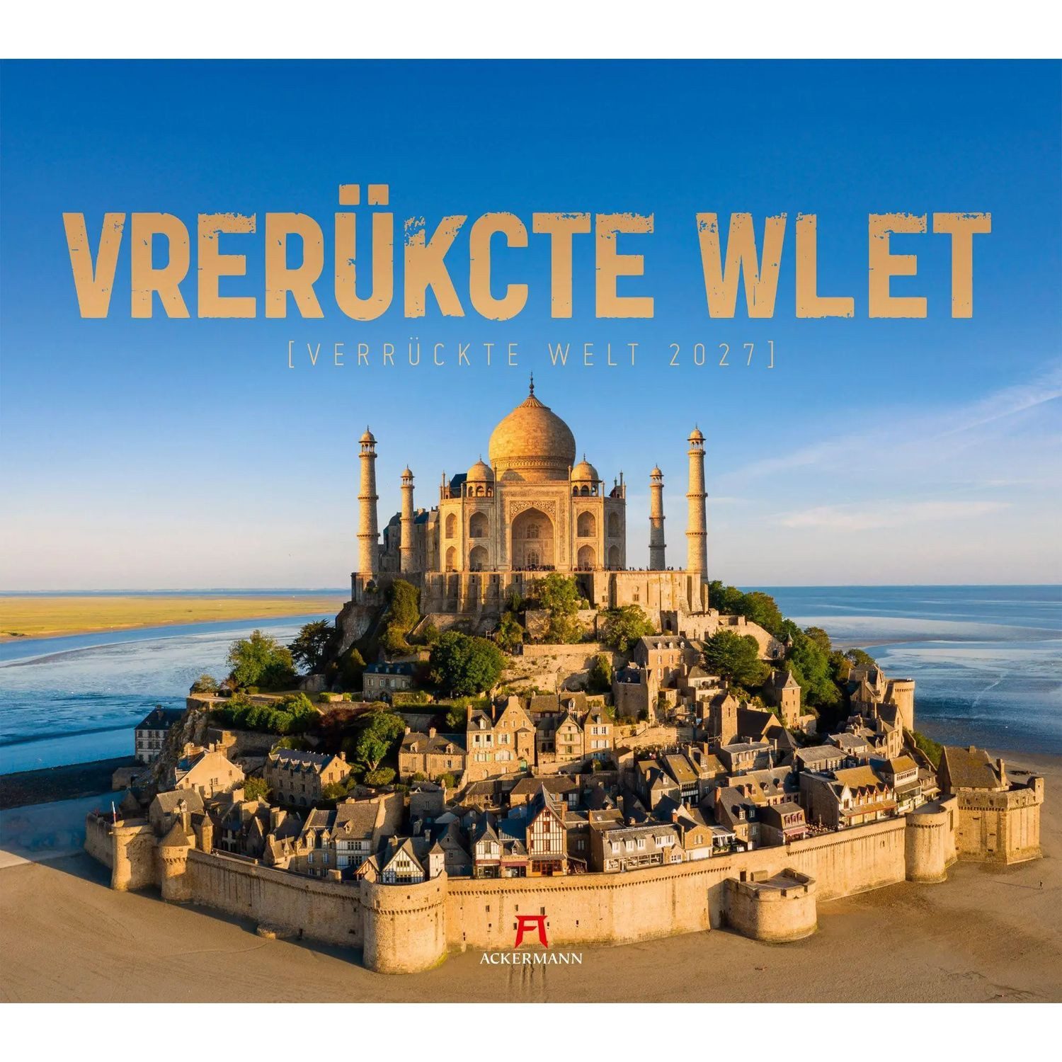 Ackermann Wandkalender Verrückte Welt Kalender 2027