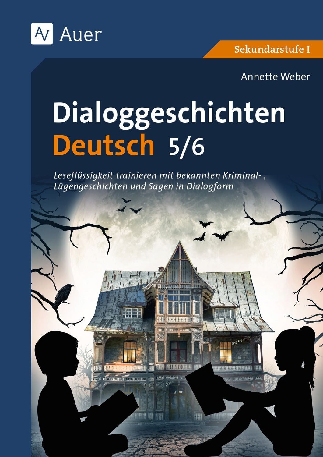 Dialoggeschichten Deutsch 5-6 / Annette Weber