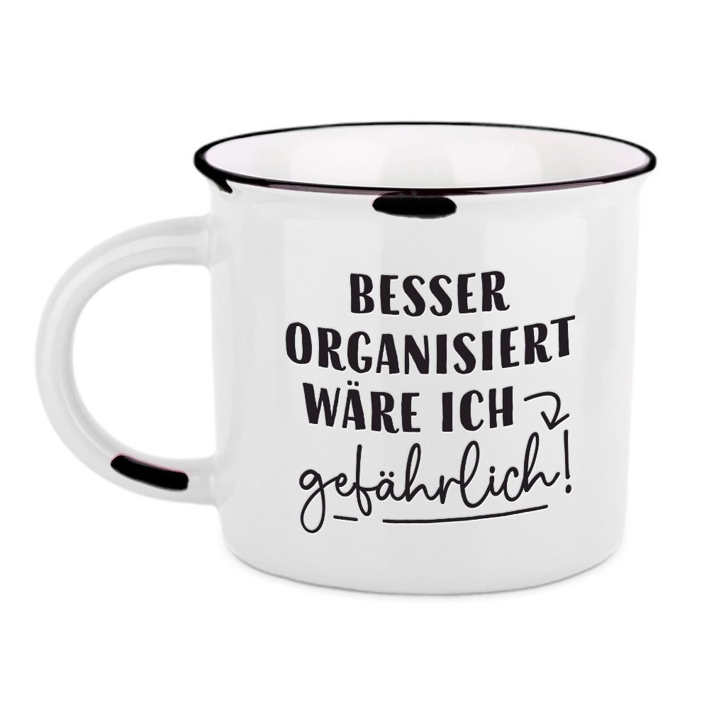 Grafik Werkstatt Tasse Grafik-Werkstatt Vintage-Becher, "Besser organisiert...", 1-tlg., Porzellan, Tiefgeprägter Schriftzug