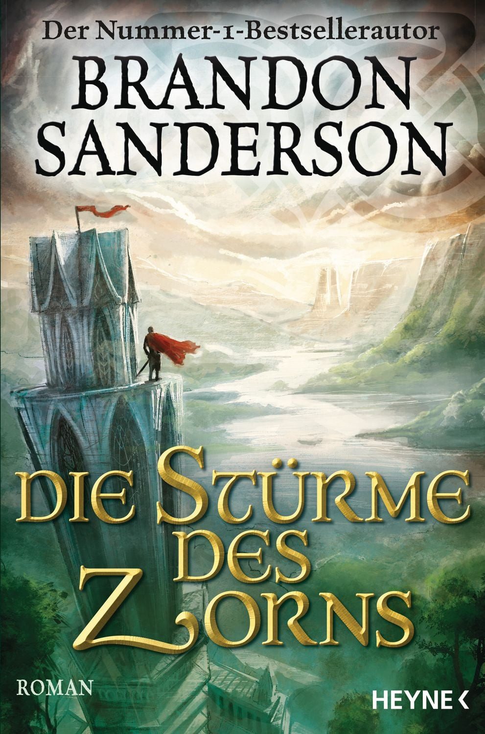 Die Stürme des Zorns / Brandon Sanderson, Roman