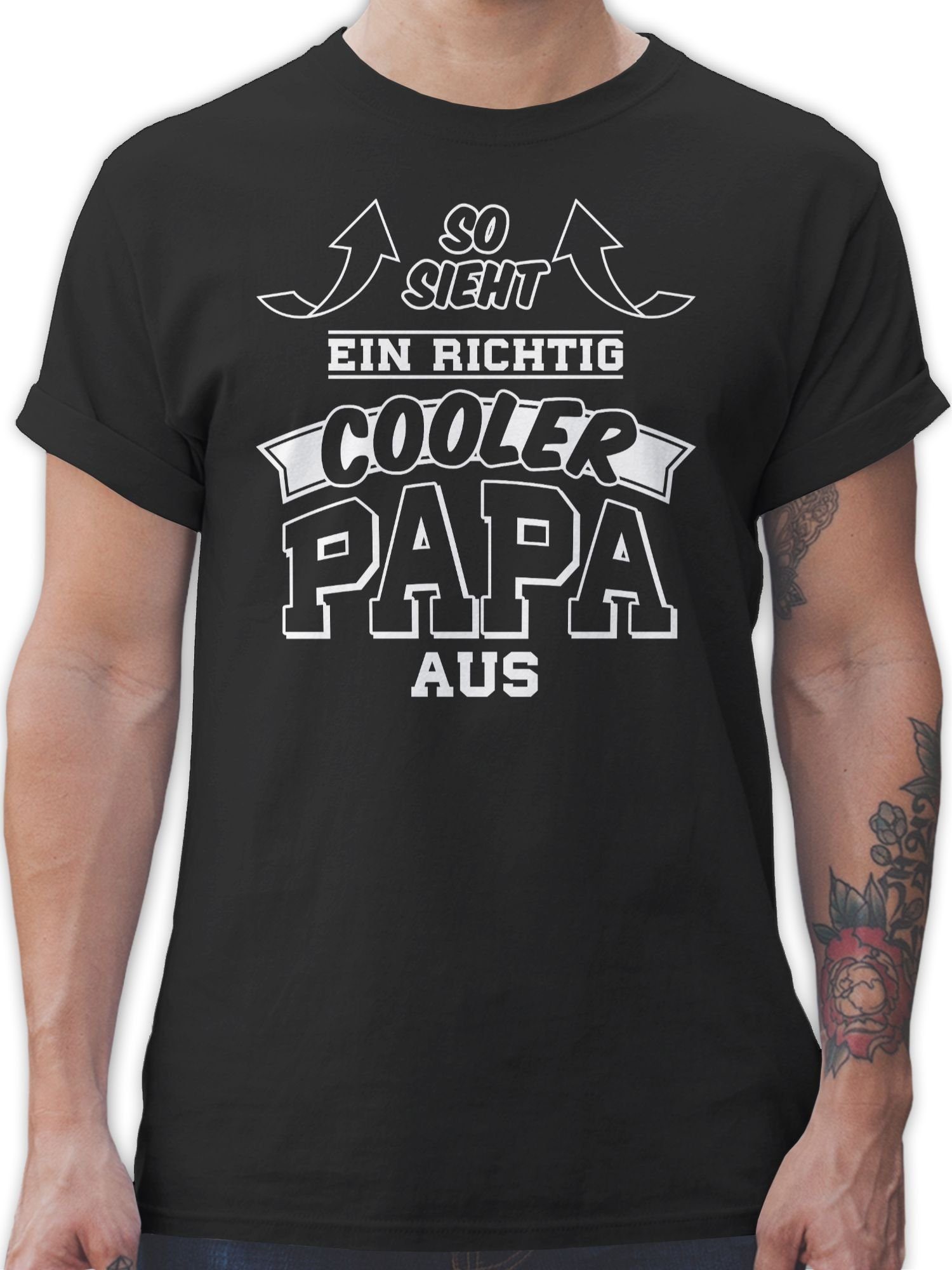 Shirtracer T-Shirt So sieht ein richtig cooler Papa aus Pfeile Vatertag Geschenk für Papa 1 Schwarz