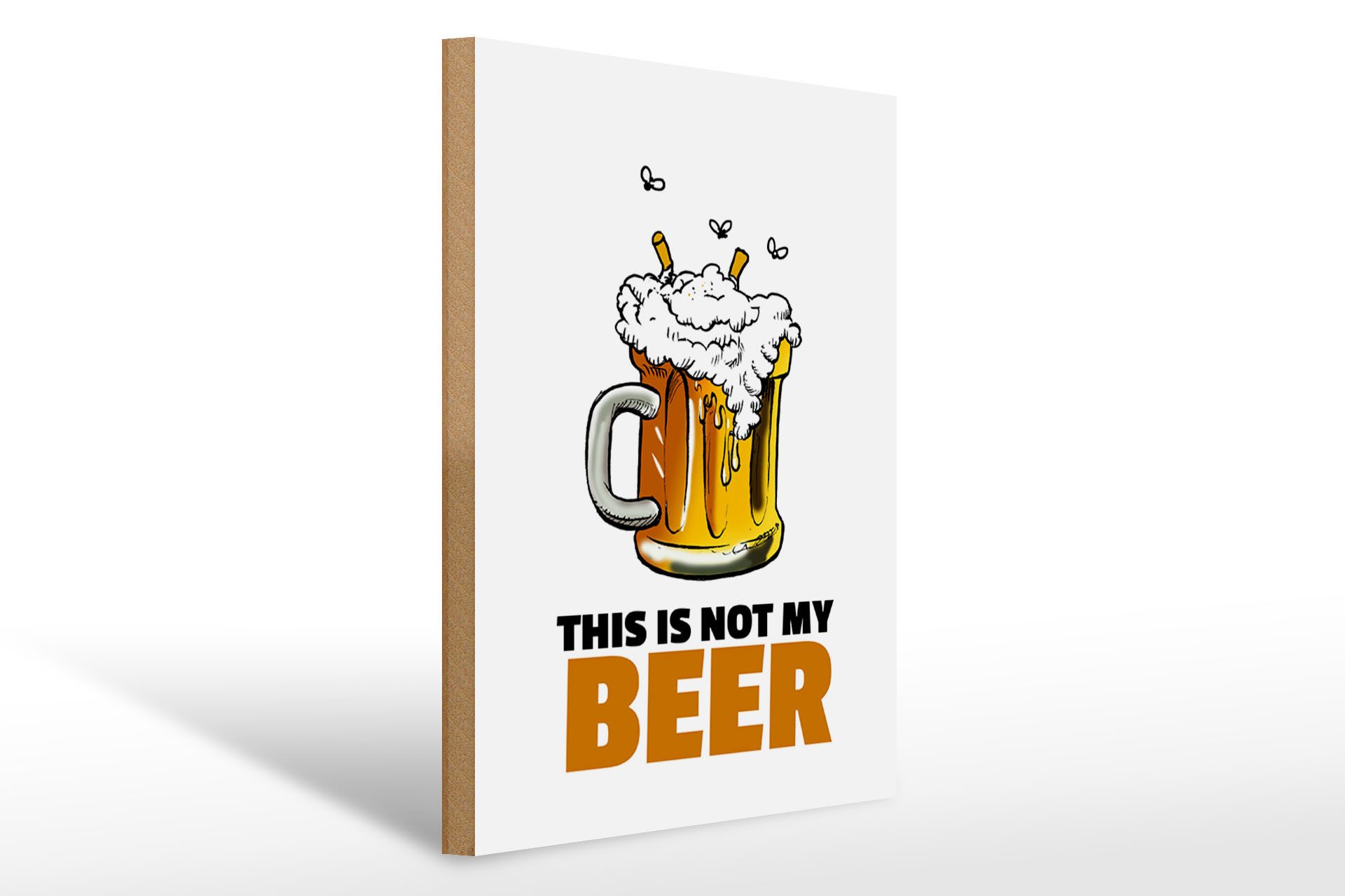 Holzbild 30x40cm This is not my beer Bier